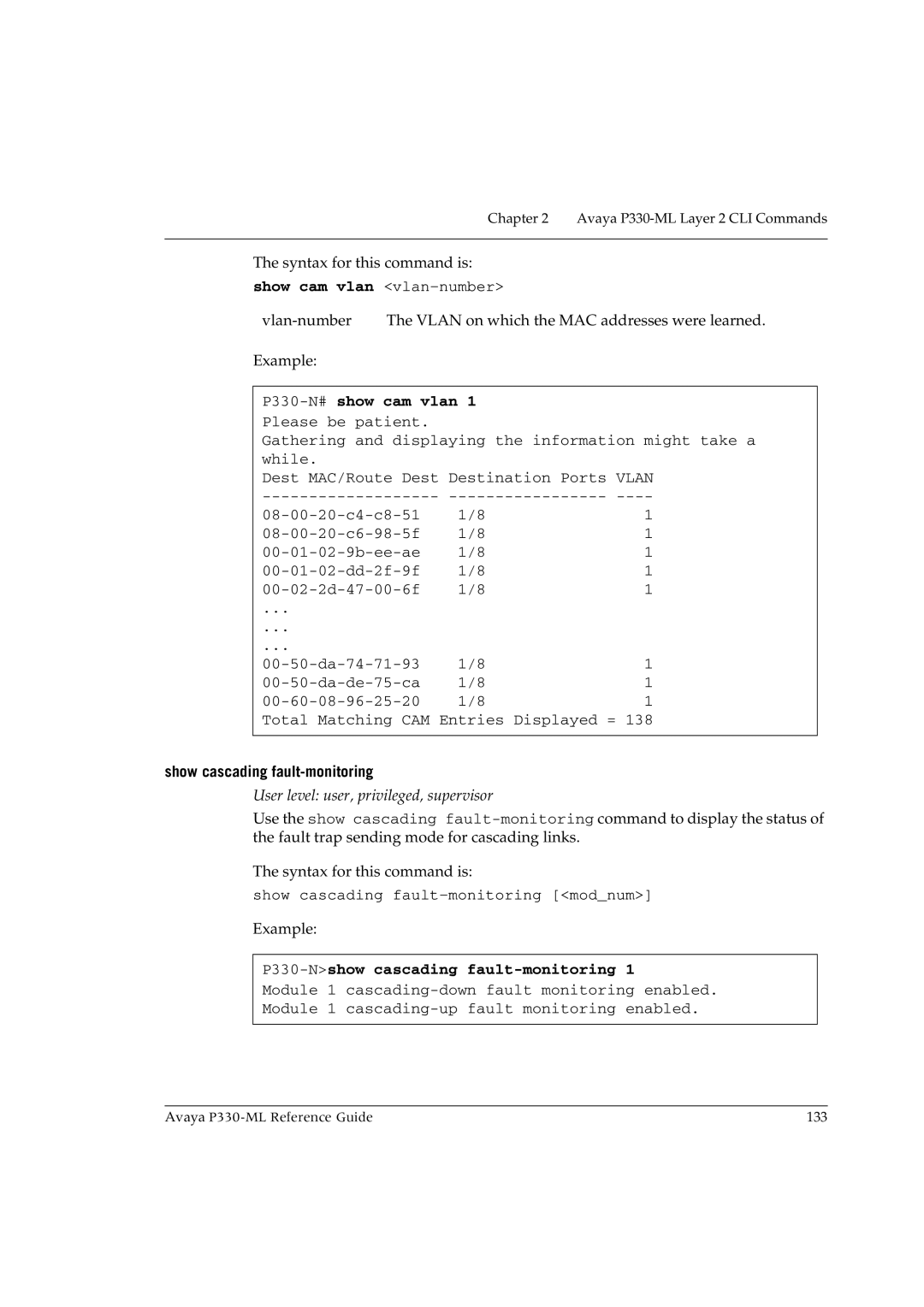 Avaya P330-ML-ML Show cam vlan vlan-number, P330-N#show cam vlan 1 Please be patient, Show cascading fault-monitoring 