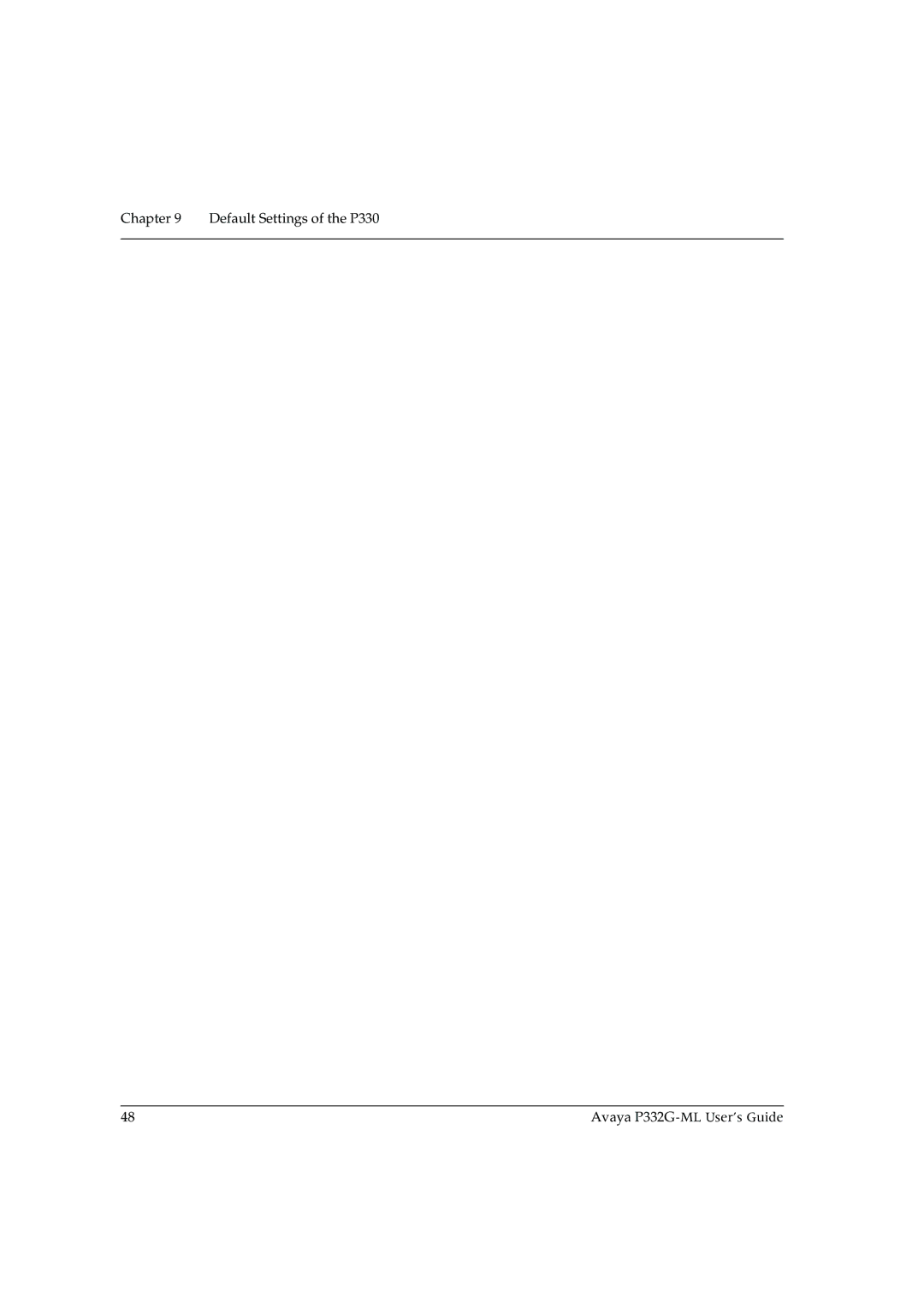 Avaya manual Default Settings of the P330 Avaya P332G-ML User’s Guide 