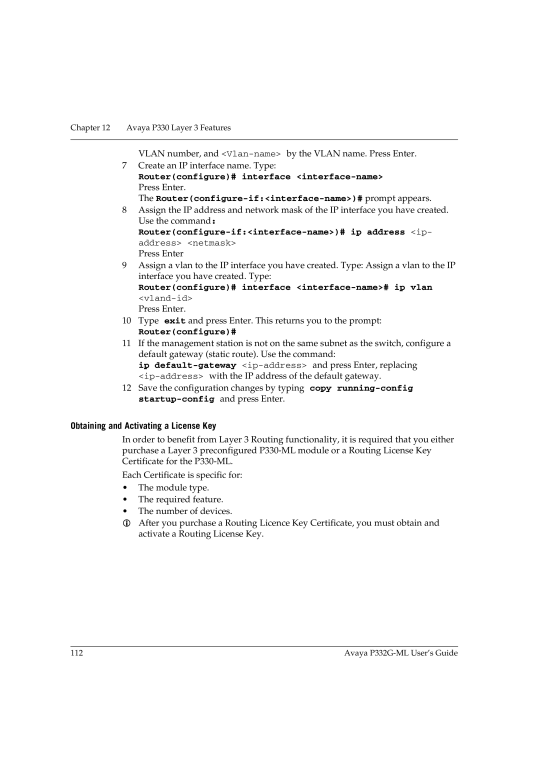 Avaya P332G-ML manual Routerconfigure-ifinterface-name# prompt appears, Obtaining and Activating a License Key 