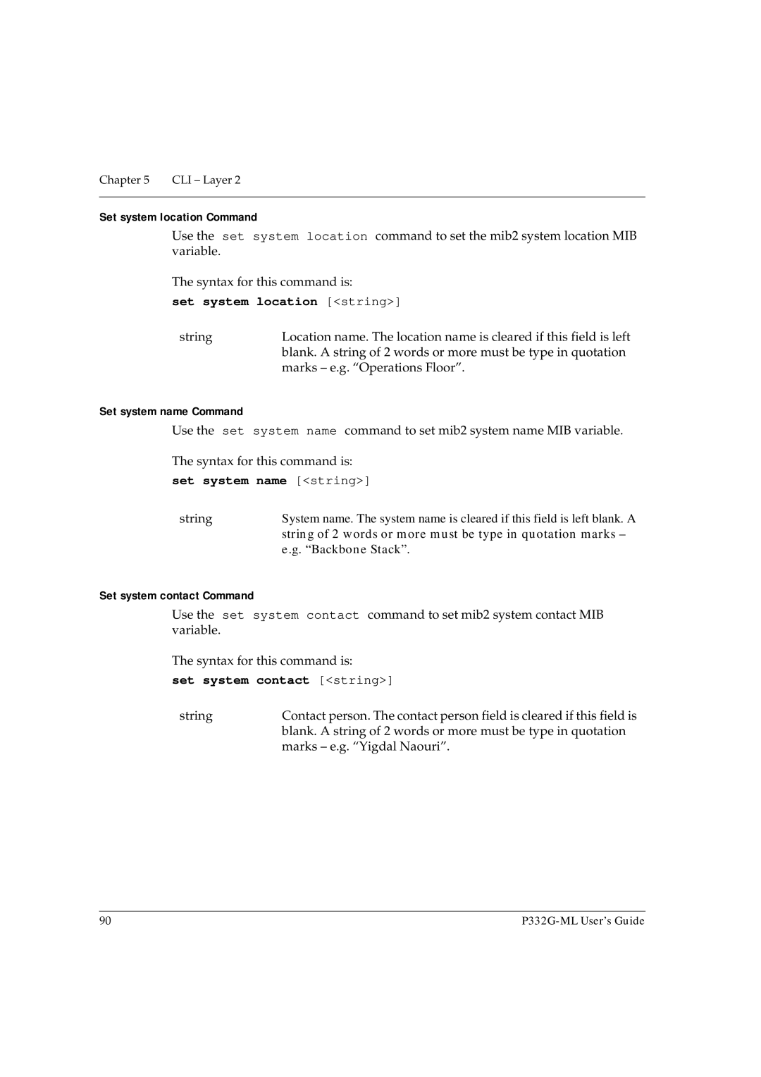 Avaya P332G-ML manual Set system location string, Set system name string, Set system contact string 