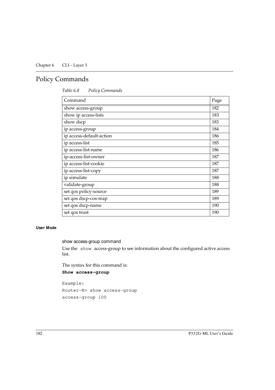 Avaya P332G-ML manual Policy Commands, Show access-group command, Example Router-N show access-group Access-group 