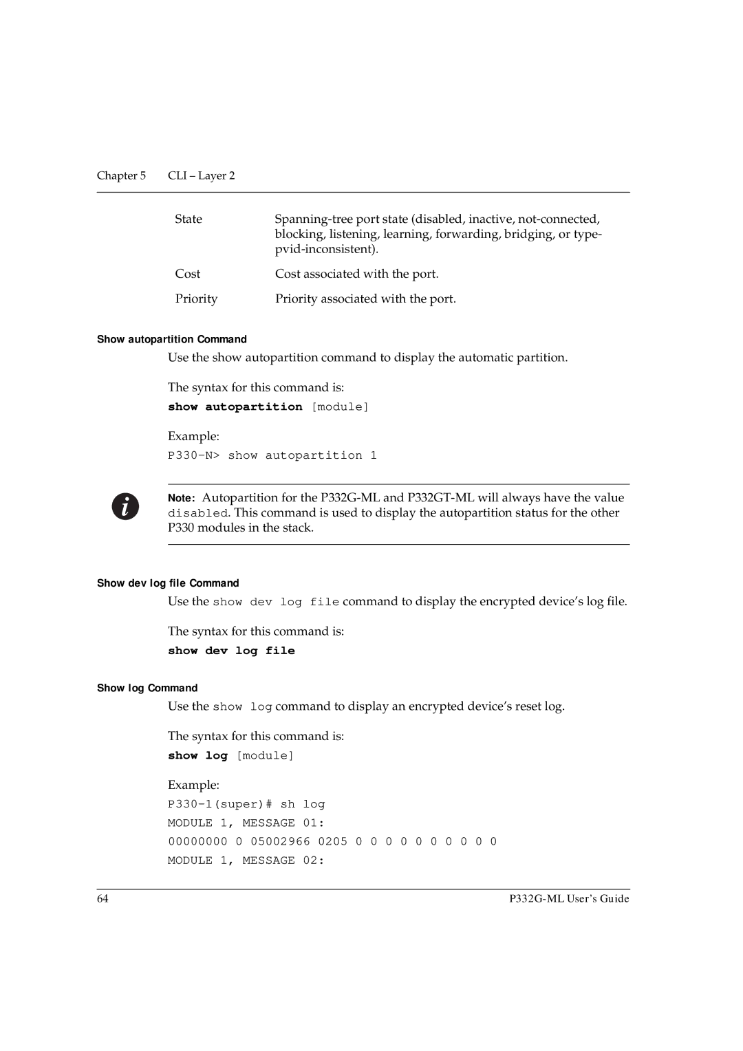 Avaya P332G-ML manual Show autopartition module, Show dev log file, Show log module 