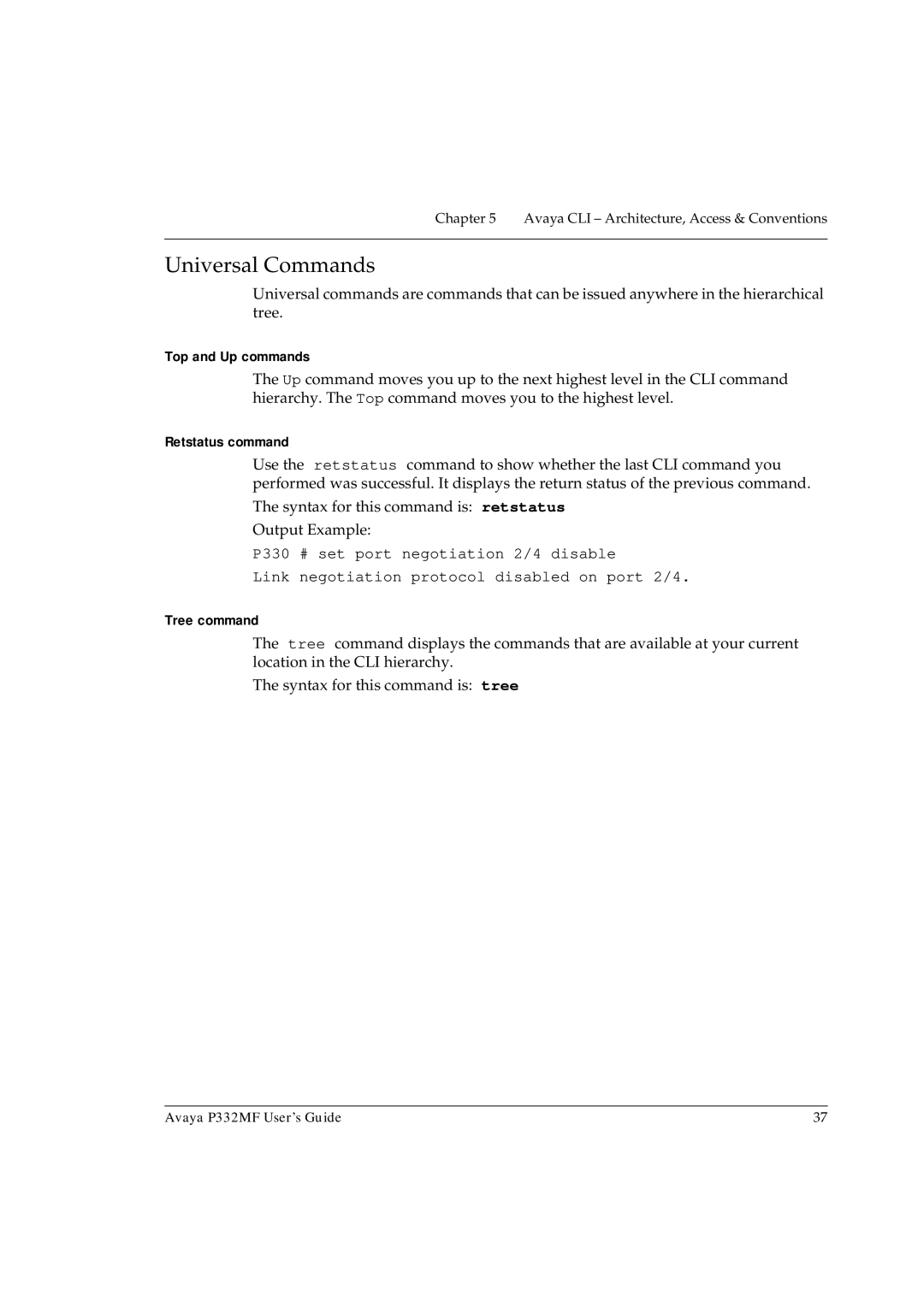 Avaya P332MF manual Universal Commands, Top and Up commands, Retstatus command, Tree command 