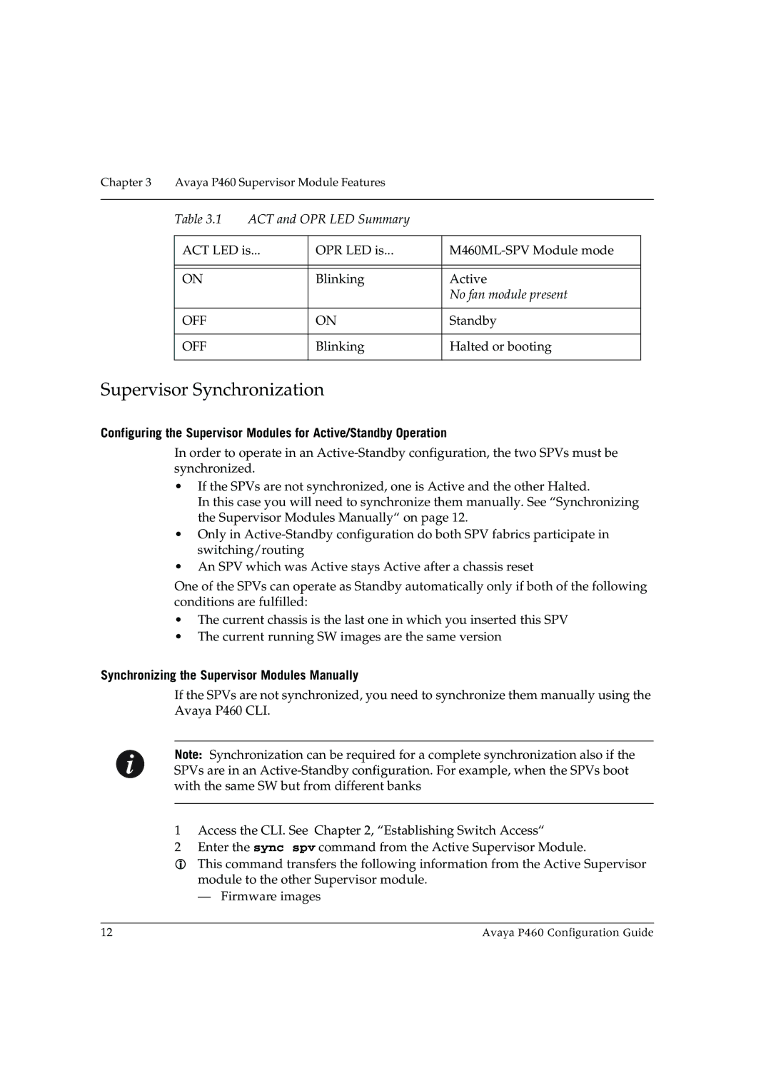 Avaya P460 manual Supervisor Synchronization, Synchronizing the Supervisor Modules Manually 