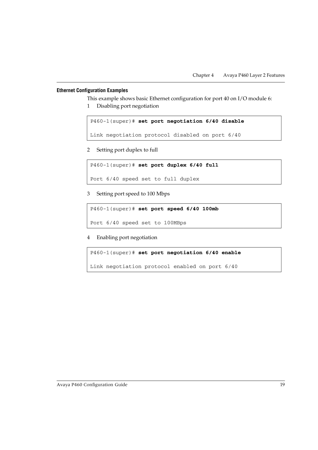 Avaya manual Ethernet Configuration Examples, P460-1super#set port negotiation 6/40 disable 