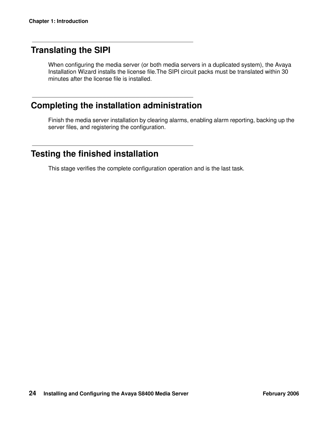 Avaya S8400 manual Translating the Sipi, Completing the installation administration, Testing the finished installation 