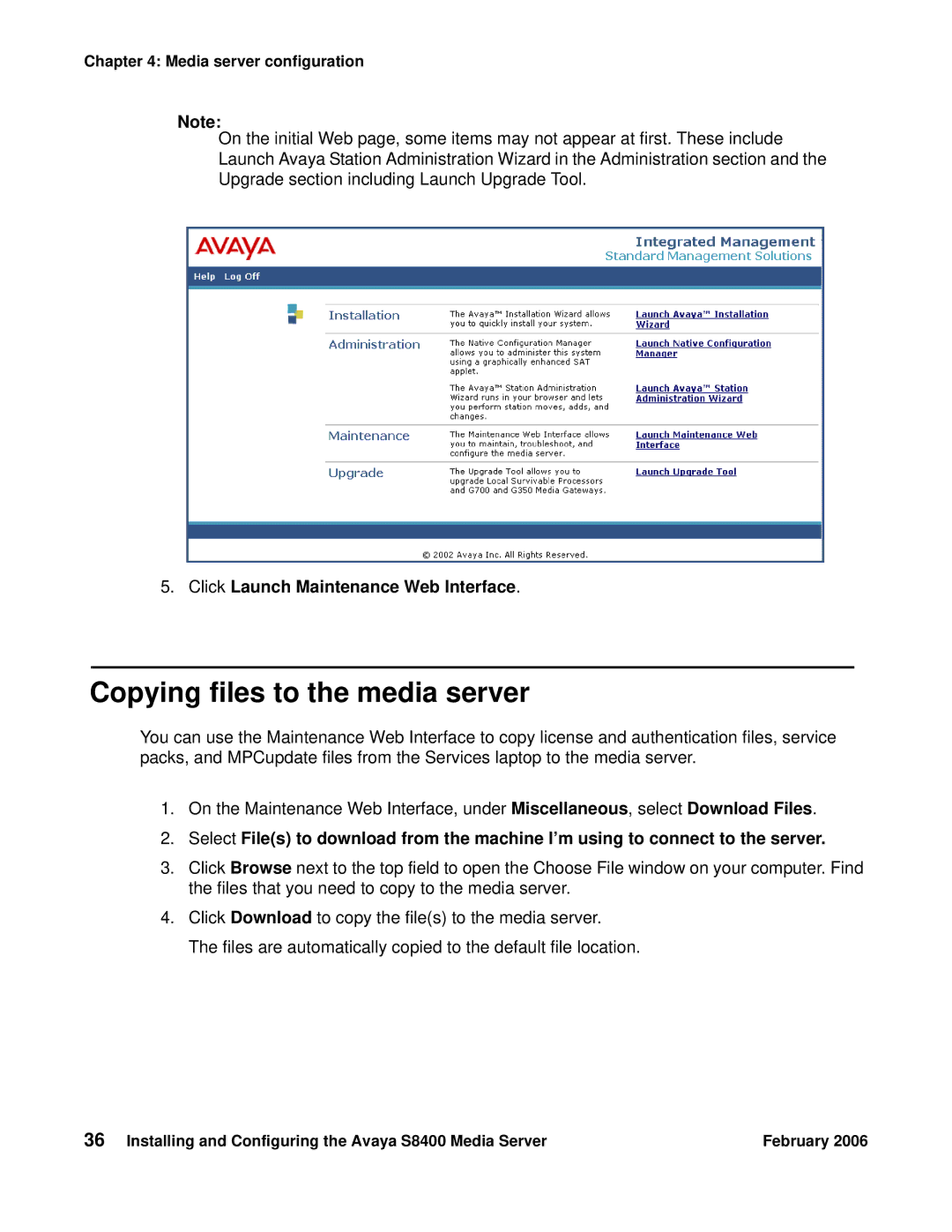 Avaya S8400 manual Copying files to the media server, Click Launch Maintenance Web Interface 