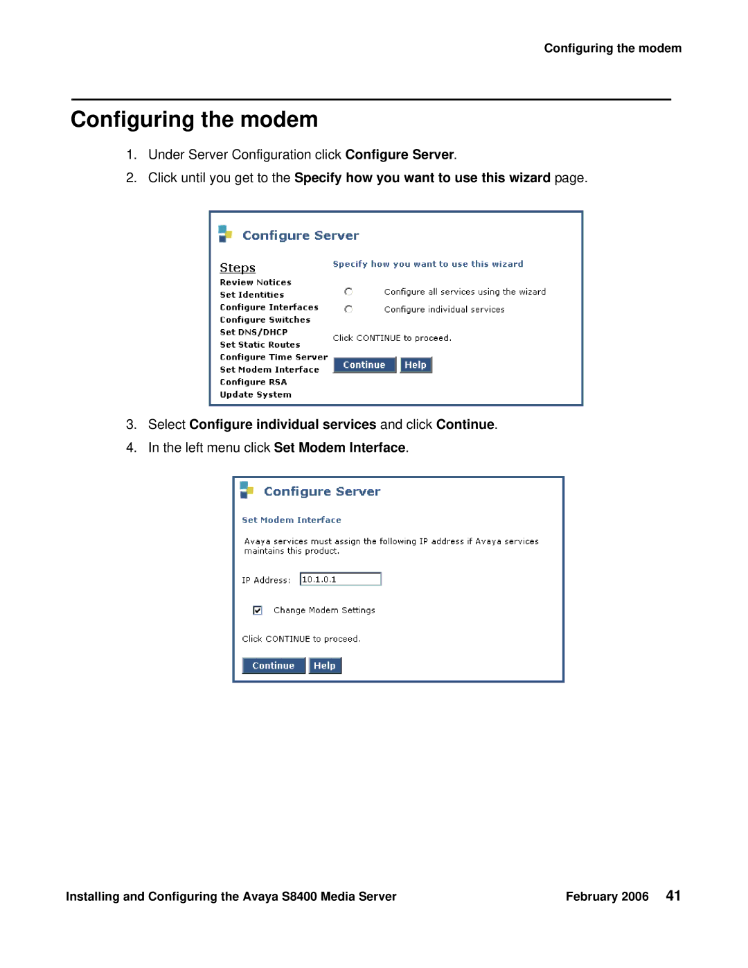 Avaya S8400 manual Configuring the modem, Left menu click Set Modem Interface 