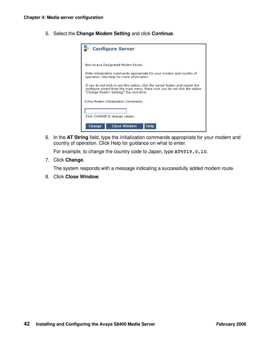 Avaya S8400 manual Select the Change Modem Setting and click Continue, Click Close Window 