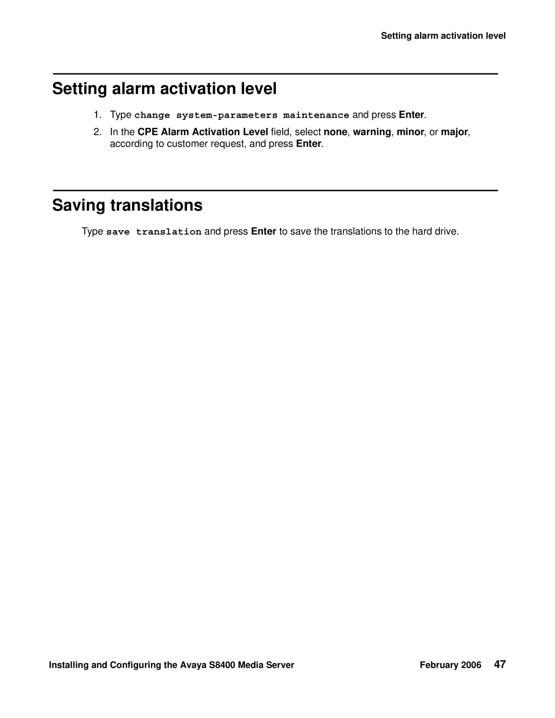 Avaya S8400 Setting alarm activation level, Saving translations, Type change system-parameters maintenance and press Enter 