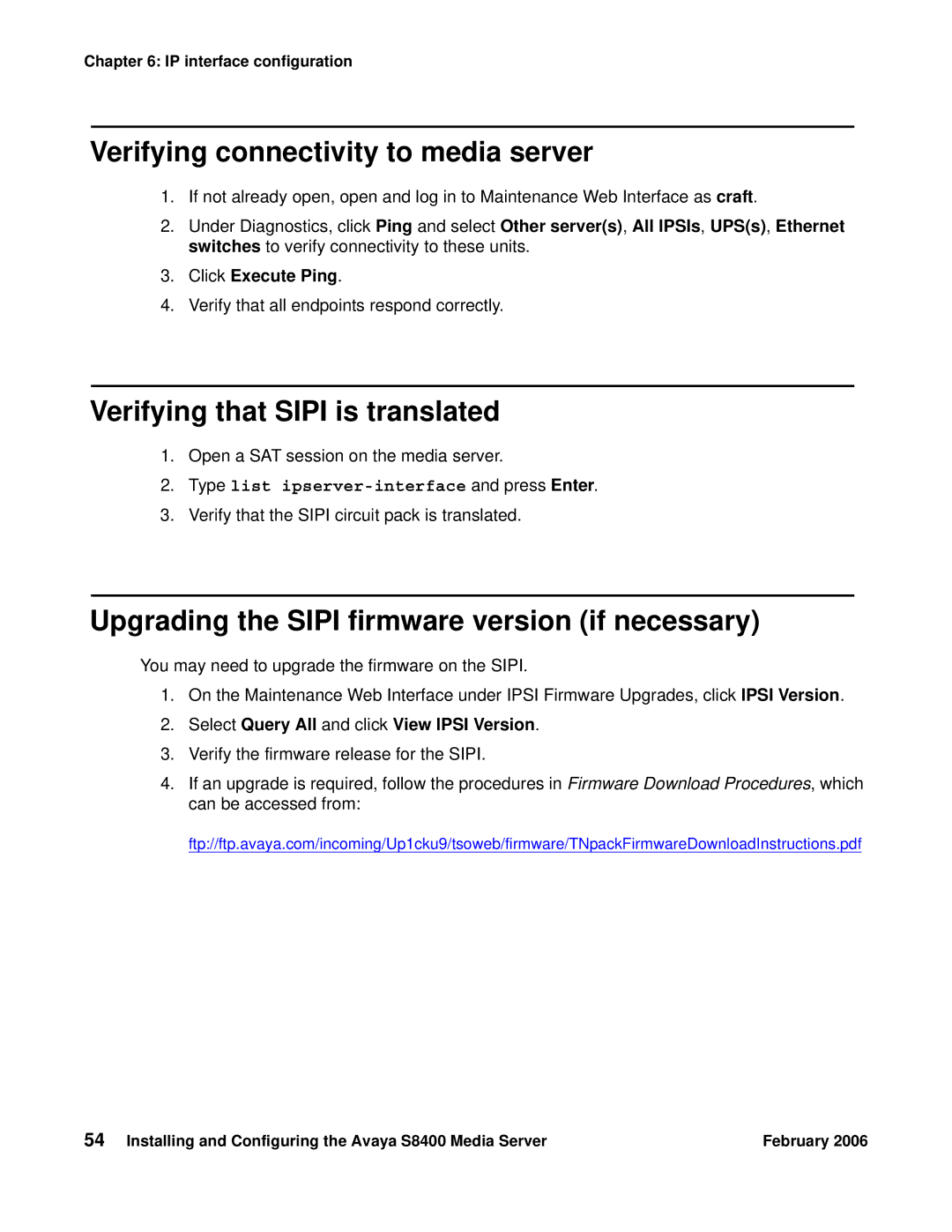 Avaya S8400 manual Verifying connectivity to media server, Verifying that Sipi is translated 