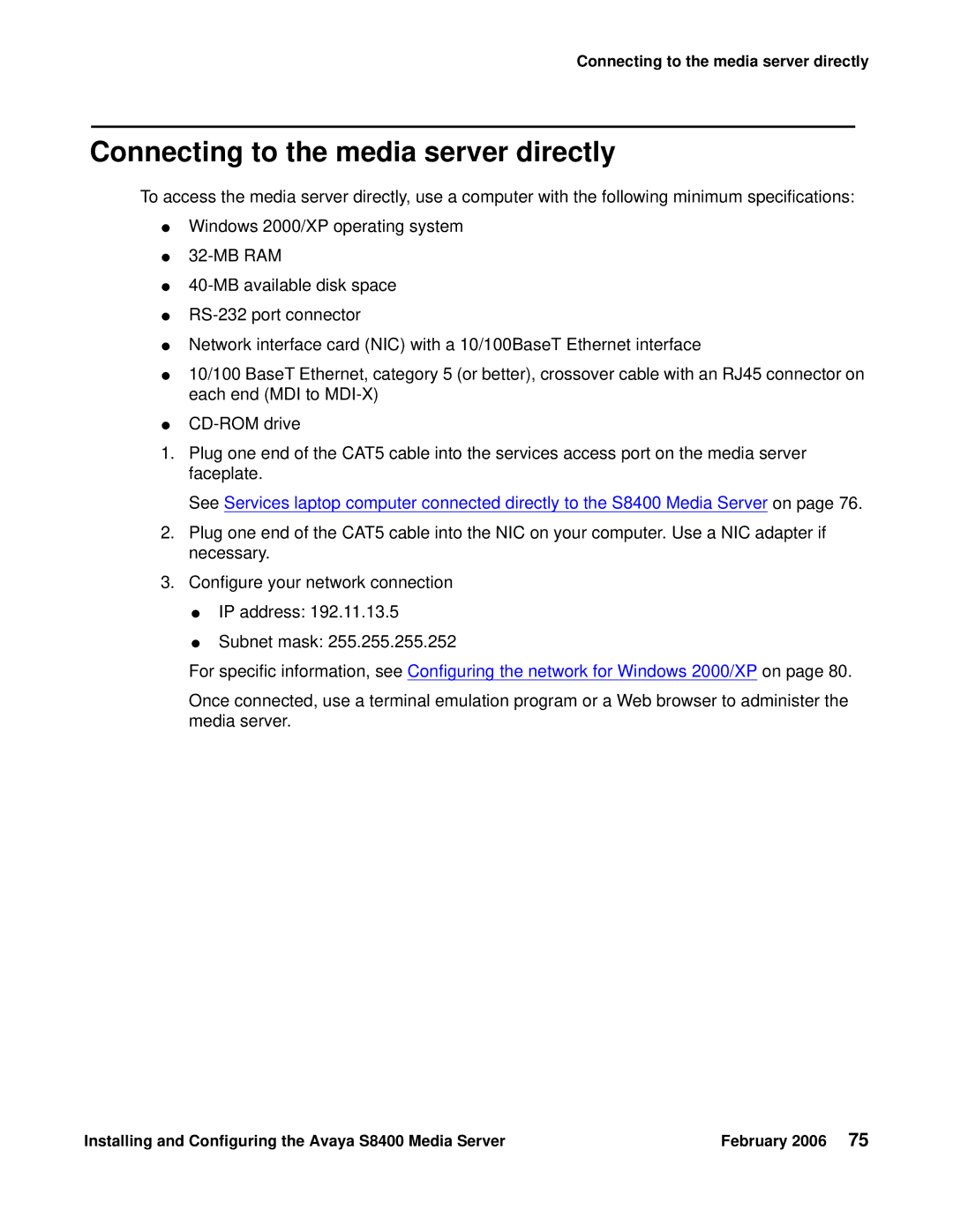 Avaya S8400 manual Connecting to the media server directly 