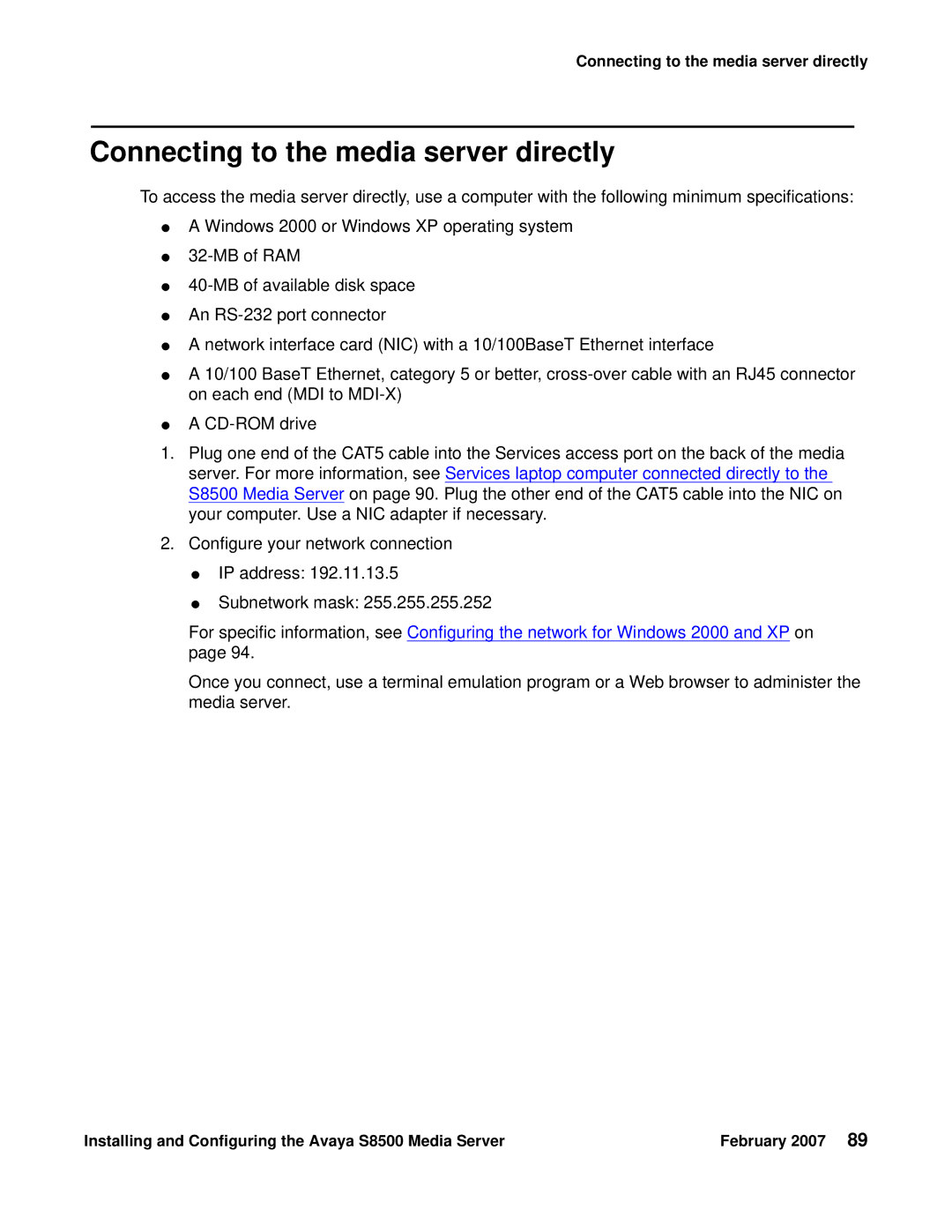 Avaya S8500 manual Connecting to the media server directly 