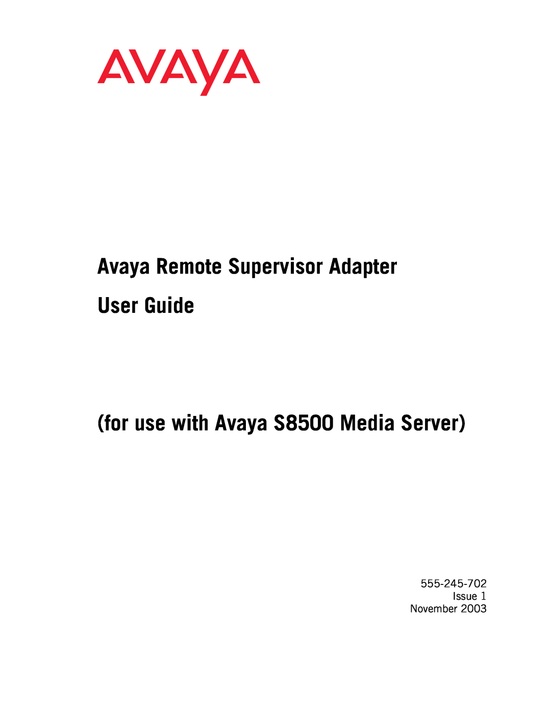 Avaya manual Avaya Remote Supervisor Adapter User Guide, for use with Avaya S8500 Media Server, Issue 1 November 