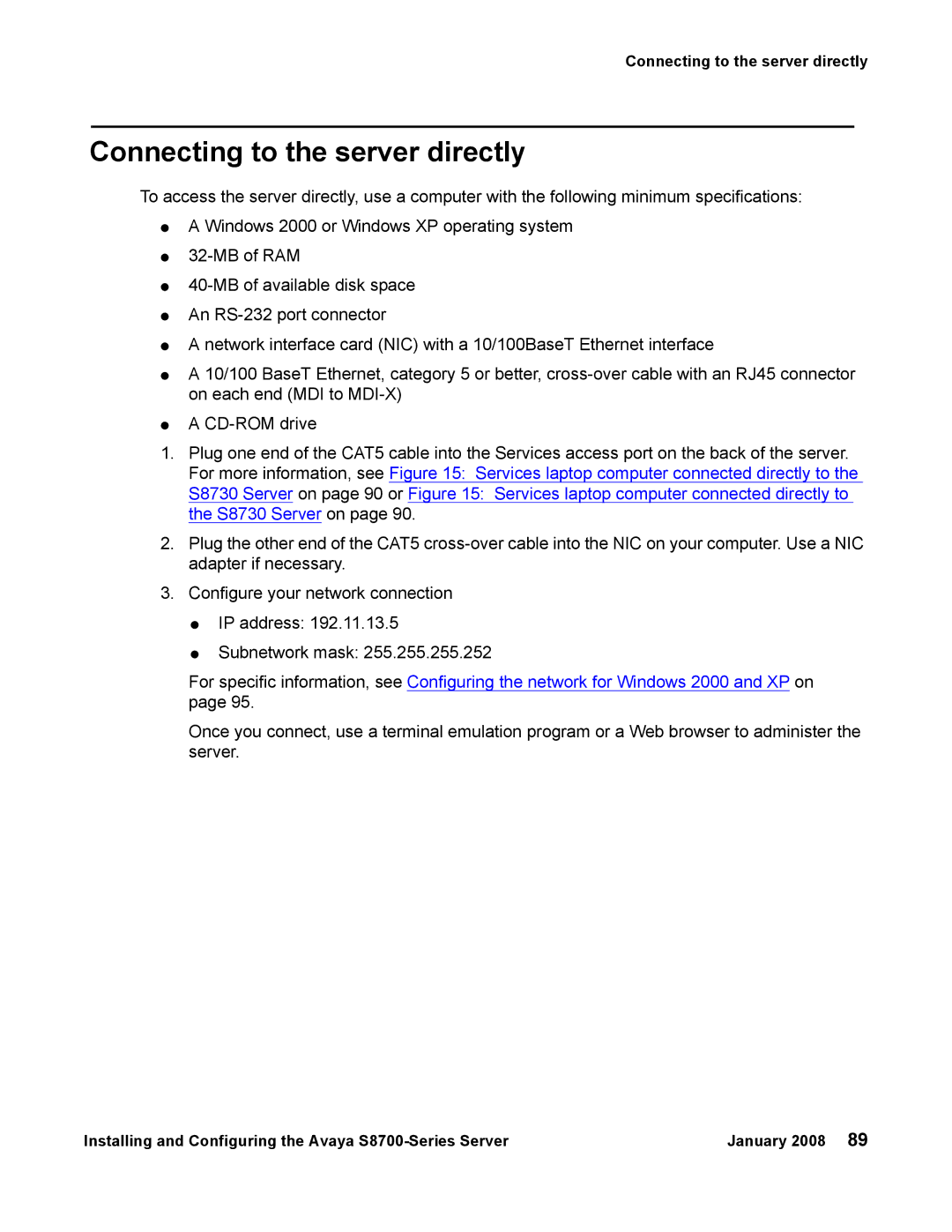 Avaya S8700 manual Connecting to the server directly 