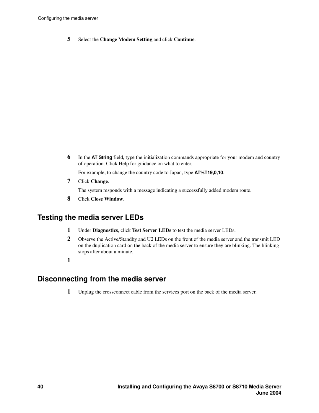 Avaya S8710 manual Testing the media server LEDs, Disconnecting from the media server 