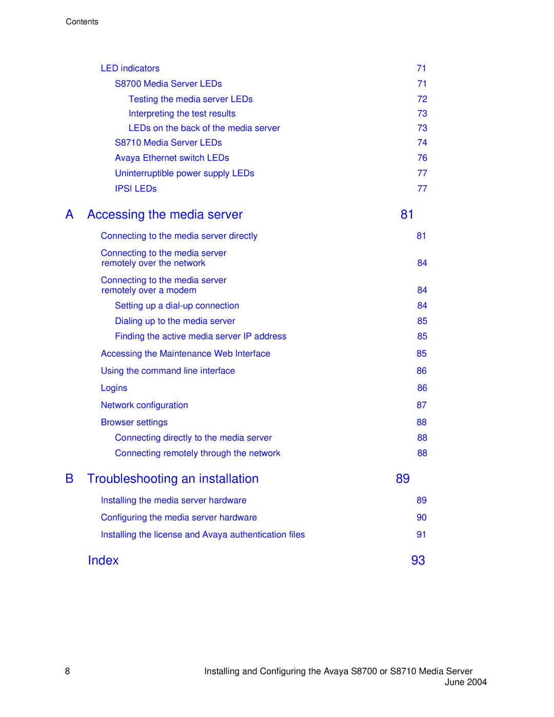 Avaya S8710 manual Accessing the media server 