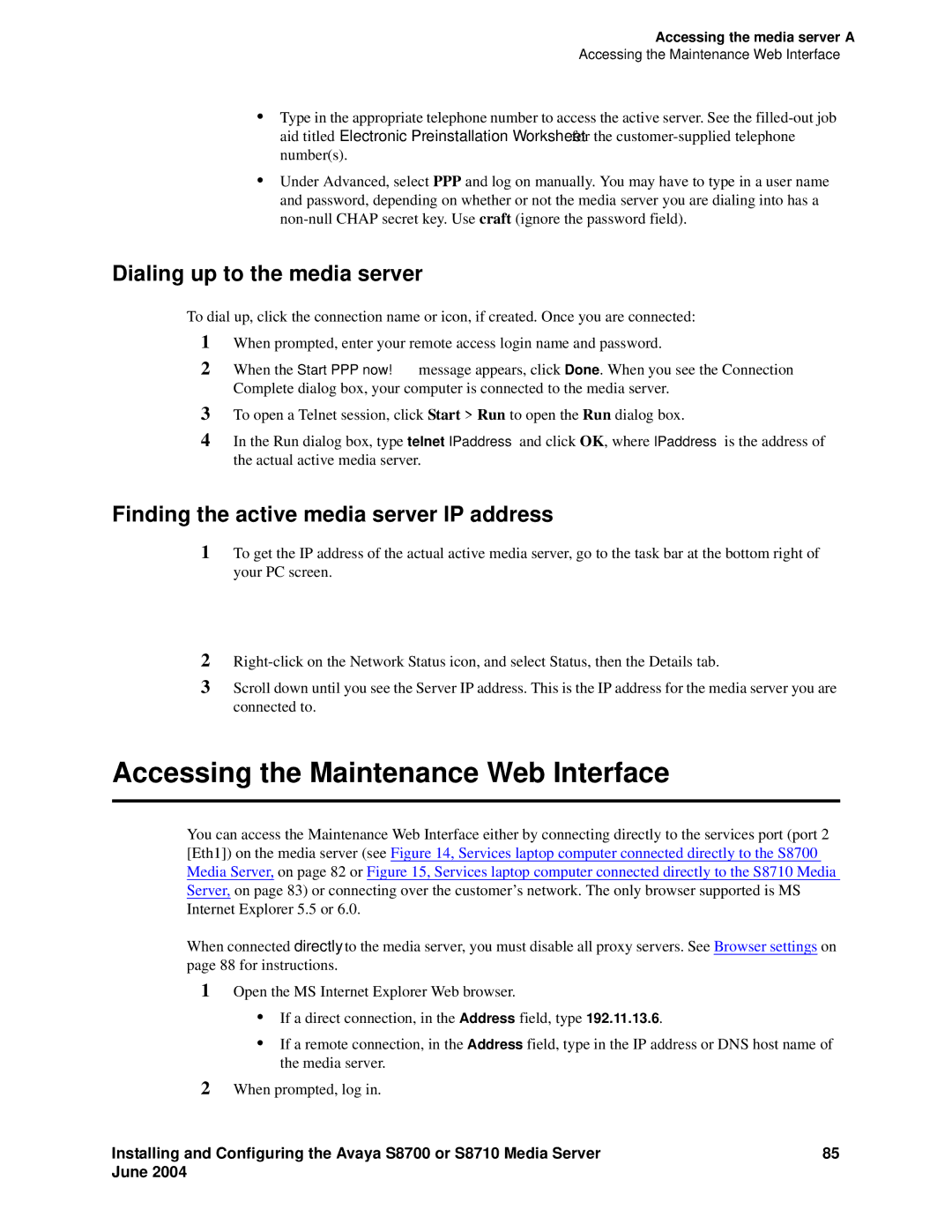 Avaya S8710 manual Accessing the Maintenance Web Interface, Dialing up to the media server 