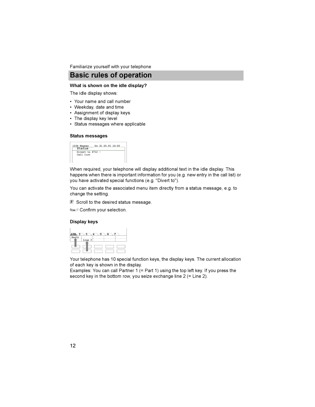 Avaya T3 (IP) Comfort manual What is shown on the idle display?, Status messages, Display keys 