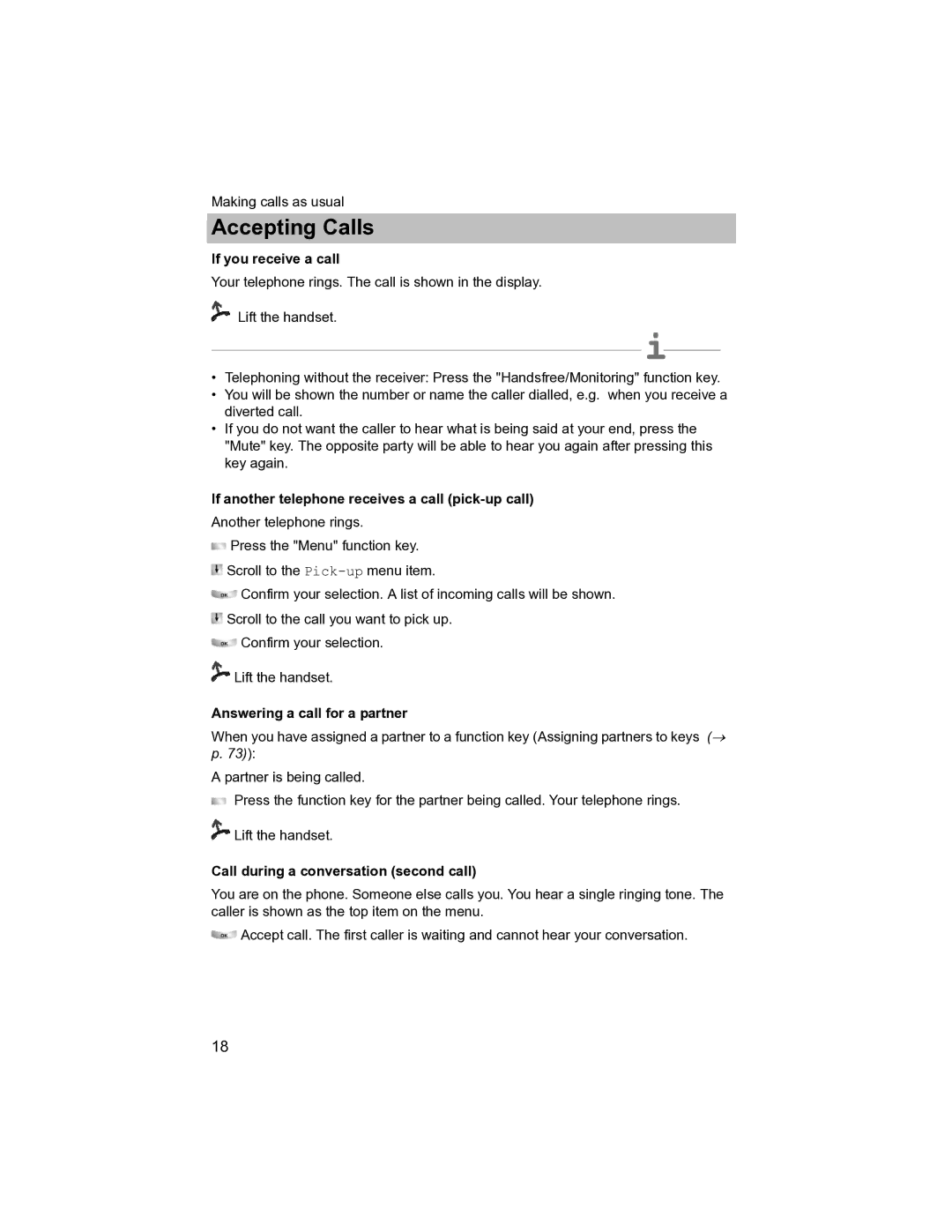 Avaya T3 (IP) Compact manual If you receive a call, If another telephone receives a call pick-up call 