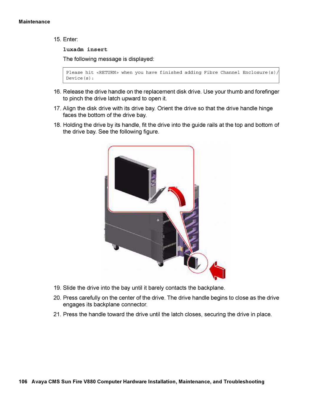 Avaya V880 manual Luxadm insert 