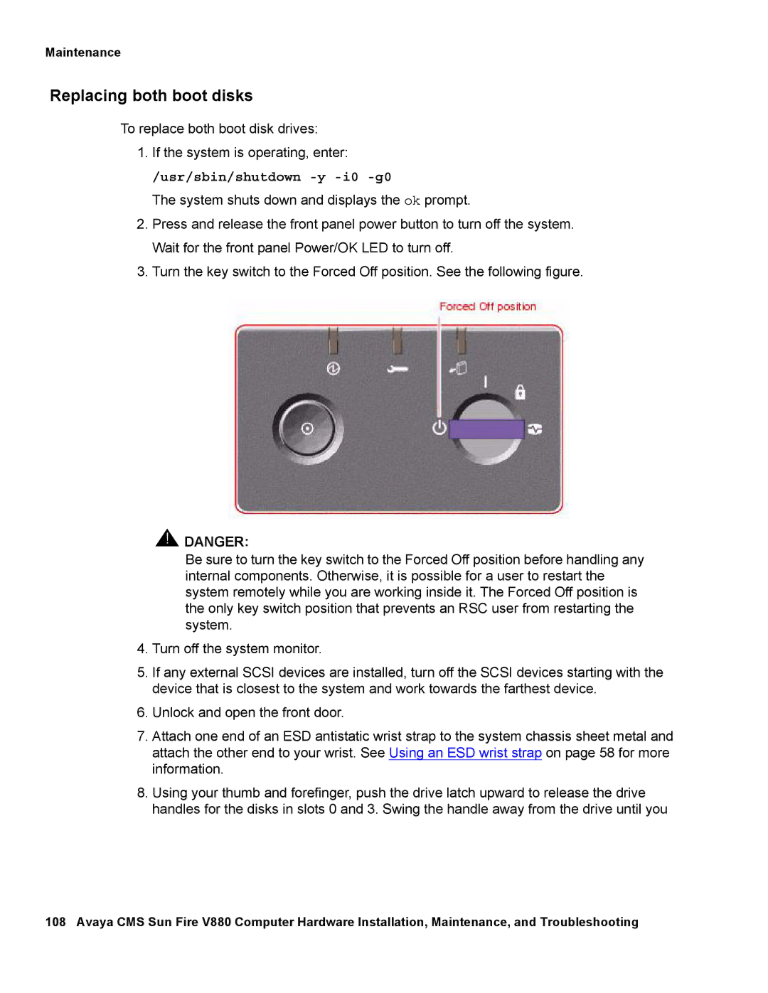 Avaya V880 manual Replacing both boot disks, Usr/sbin/shutdown -y -i0 -g0 