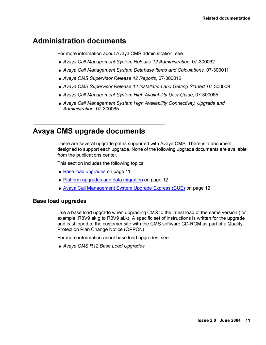 Avaya V880 manual Administration documents, Avaya CMS upgrade documents, Base load upgrades 