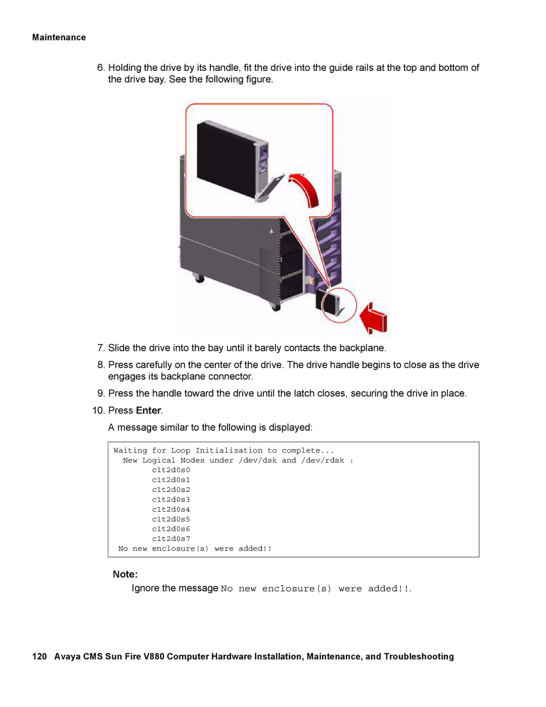 Avaya V880 manual Ignore the message No new enclosures were added 