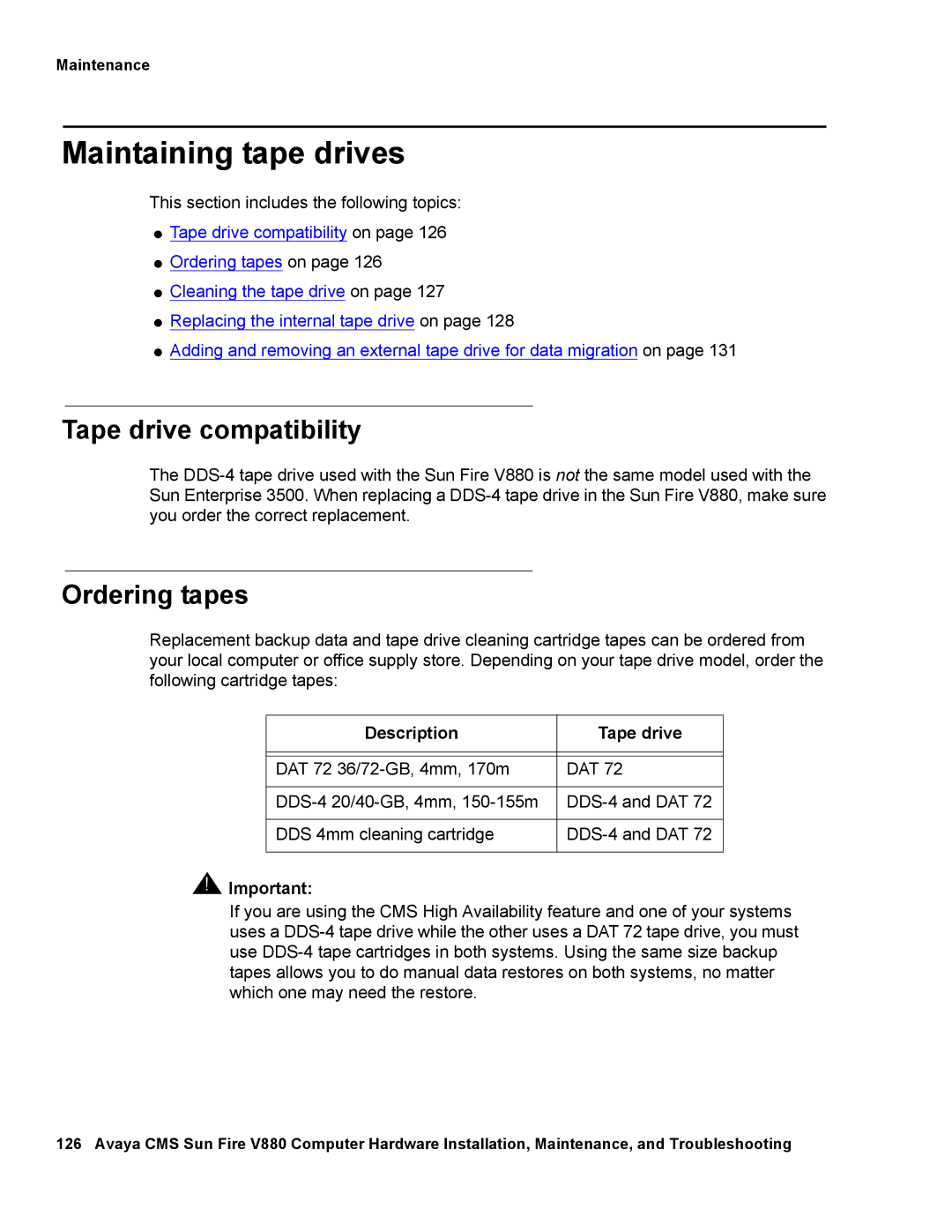 Avaya V880 manual Maintaining tape drives, Tape drive compatibility, Ordering tapes, Description Tape drive 