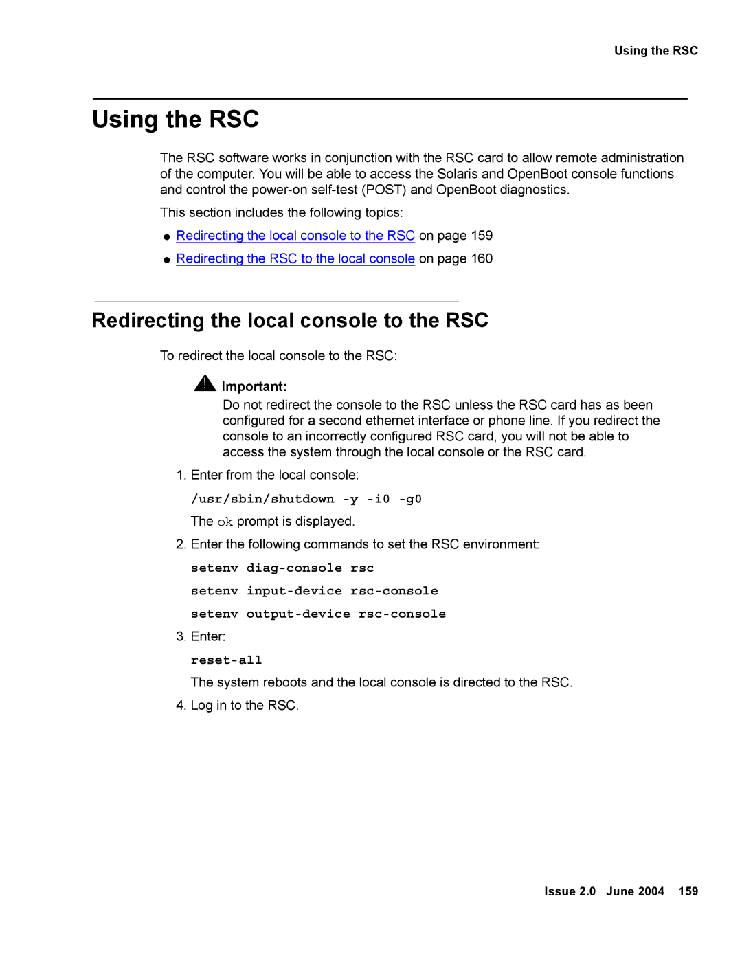 Avaya V880 manual Using the RSC, Redirecting the local console to the RSC 