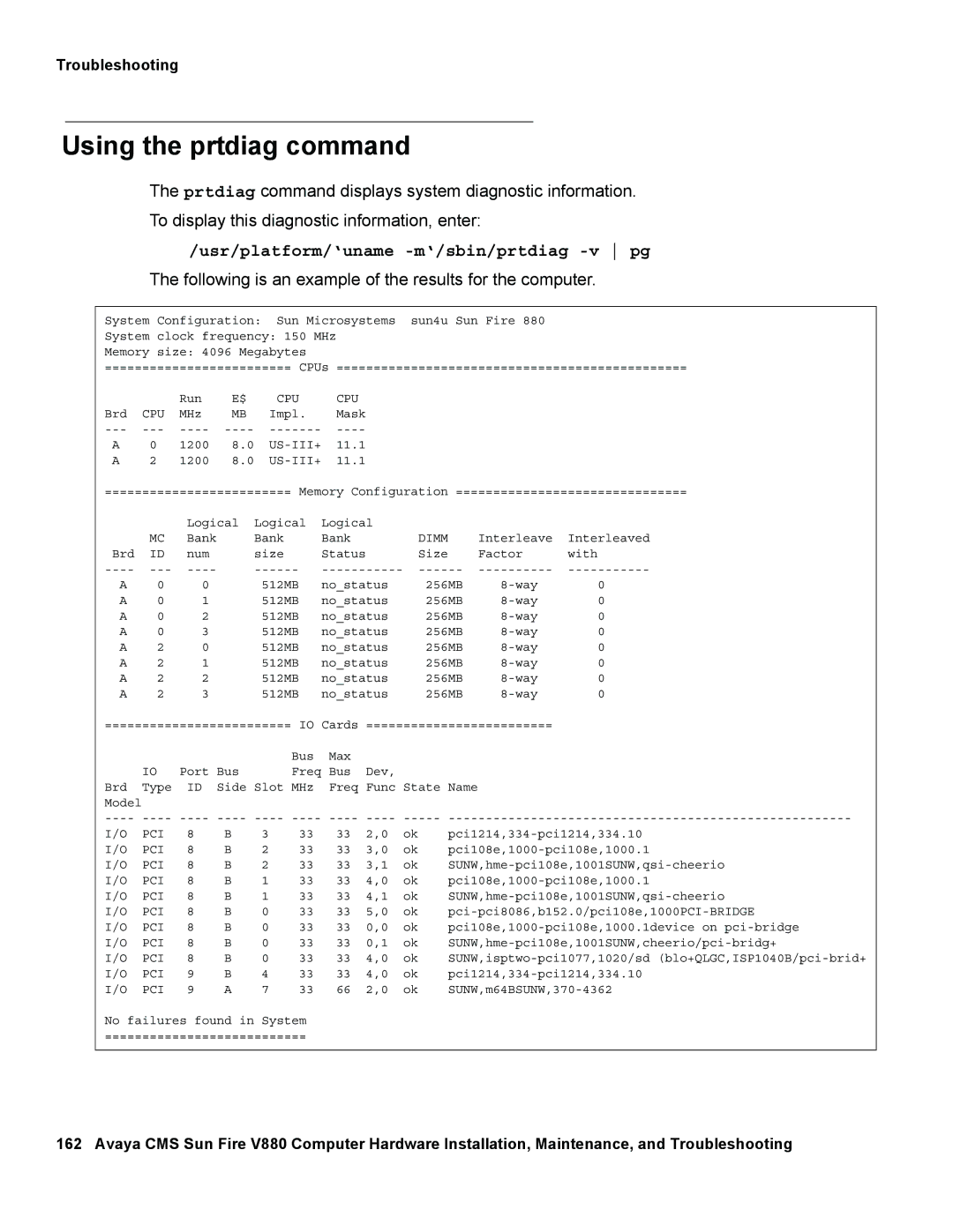 Avaya V880 manual Using the prtdiag command, Following is an example of the results for the computer 