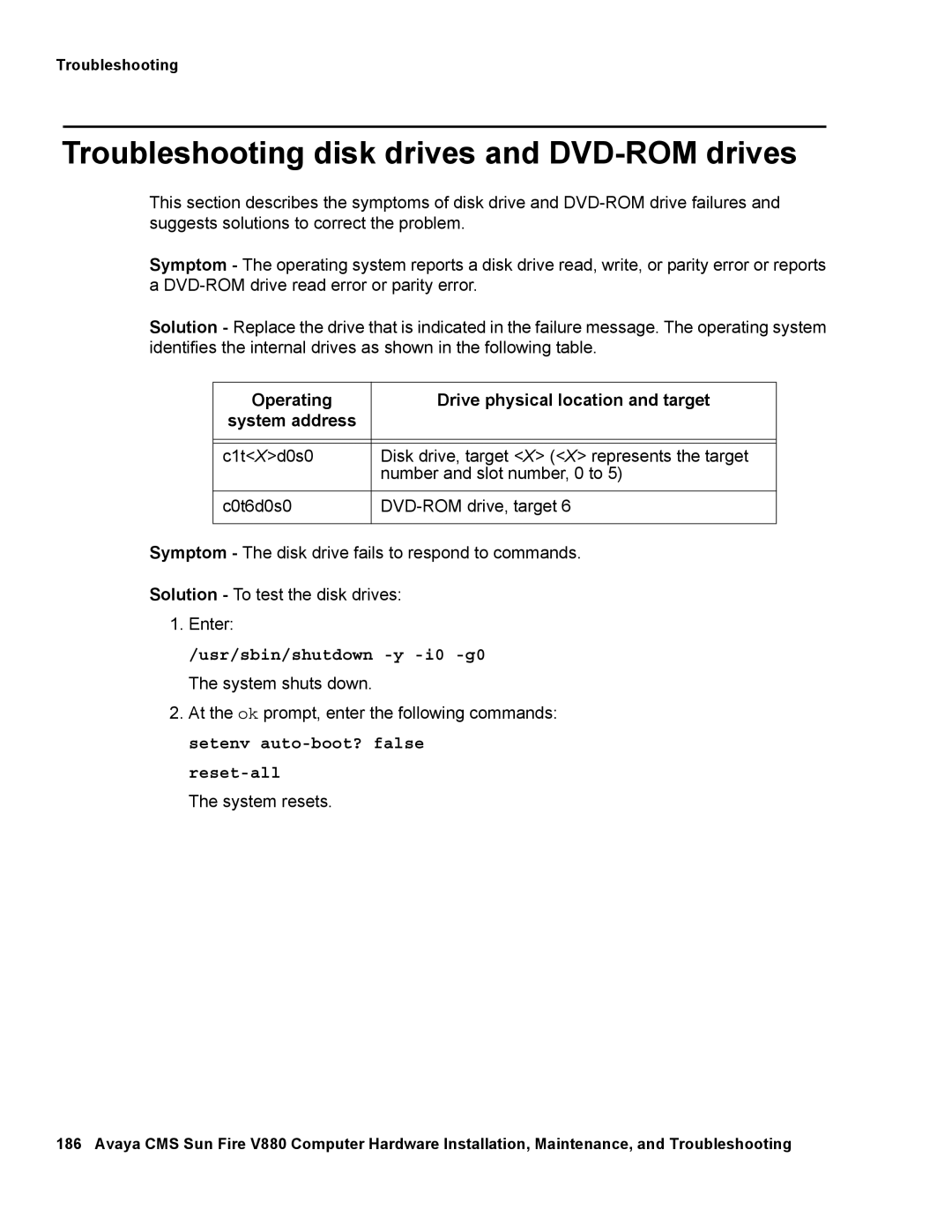 Avaya V880 Troubleshooting disk drives and DVD-ROM drives, Operating Drive physical location and target System address 