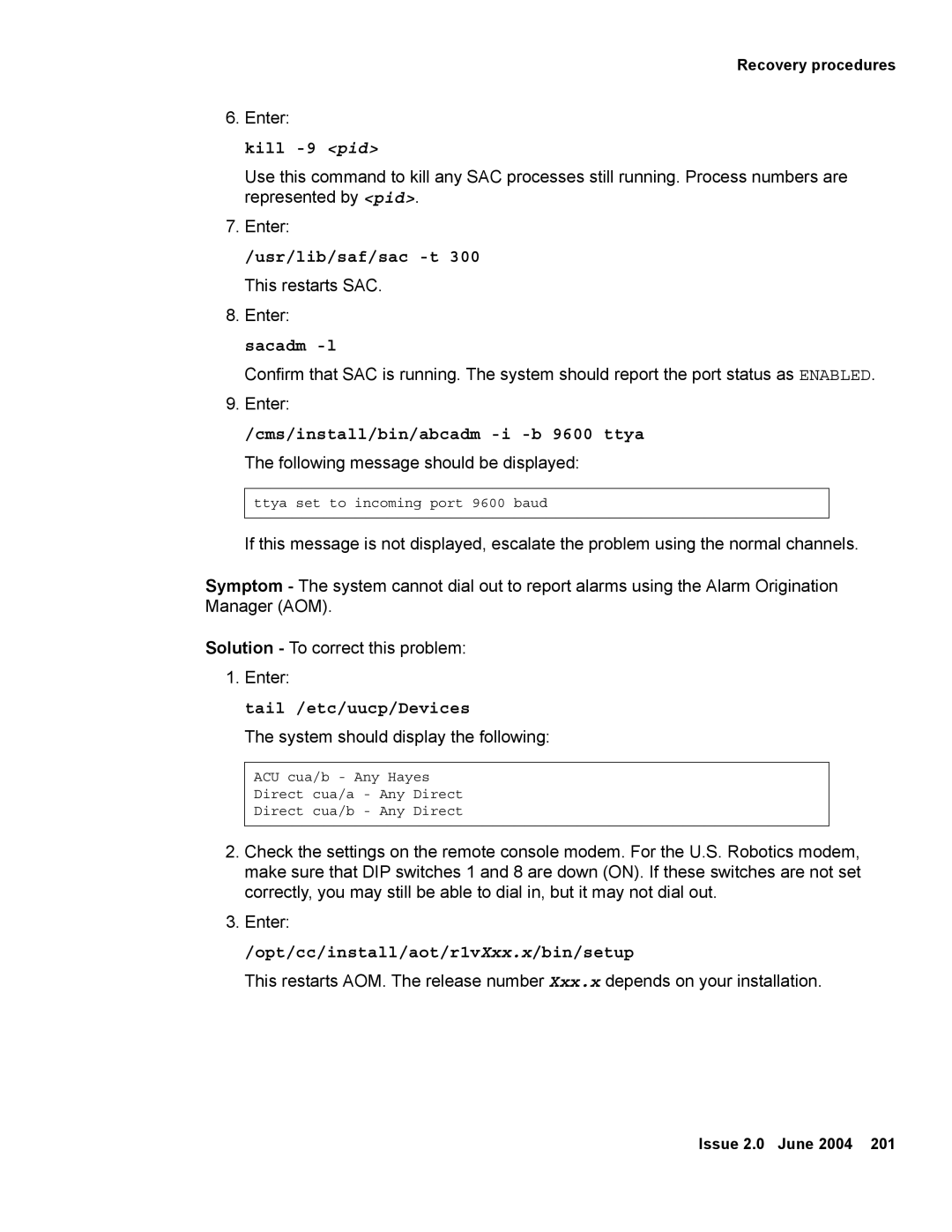 Avaya V880 manual Kill -9 pid, Usr/lib/saf/sac -t, Tail /etc/uucp/Devices, Opt/cc/install/aot/r1vXxx.x/bin/setup 