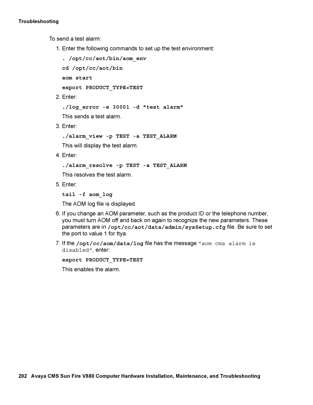 Avaya V880 manual Aom start Export PRODUCTTYPE=TEST, Logerror -e 30001 -d test alarm, Alarmview -p Test -a Testalarm 