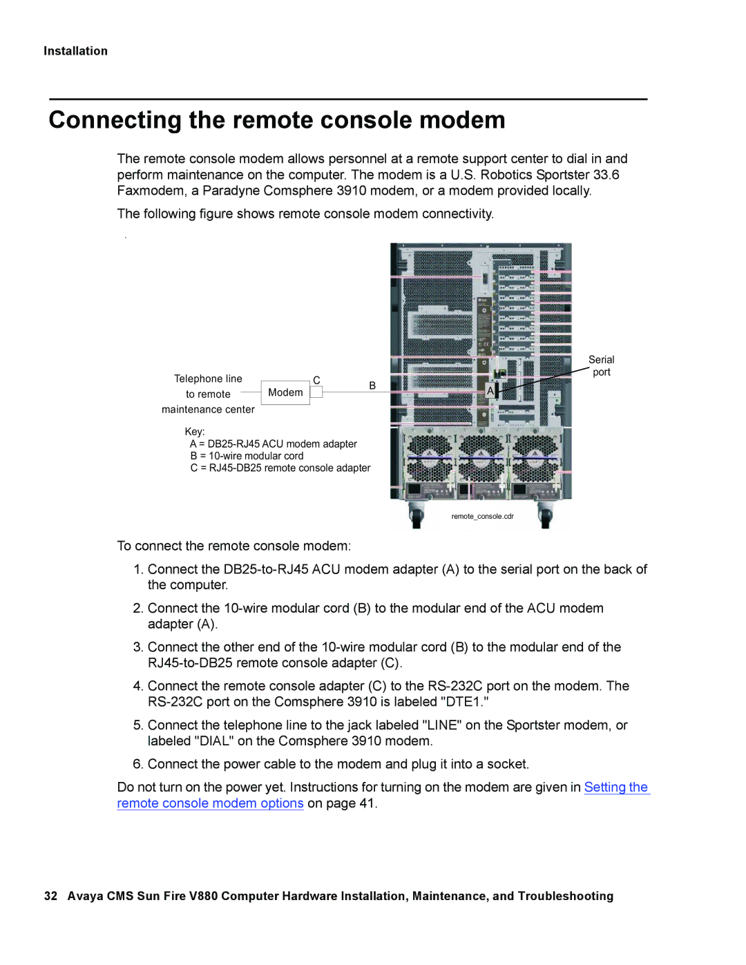 Avaya V880 manual Connecting the remote console modem 