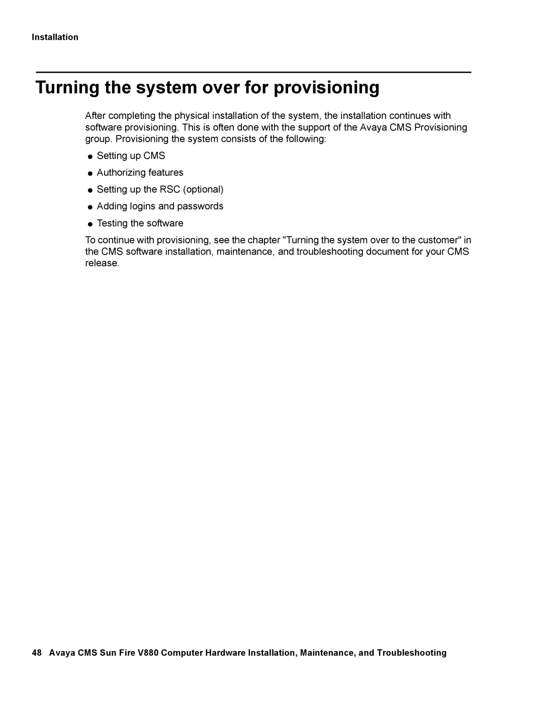 Avaya V880 manual Turning the system over for provisioning 