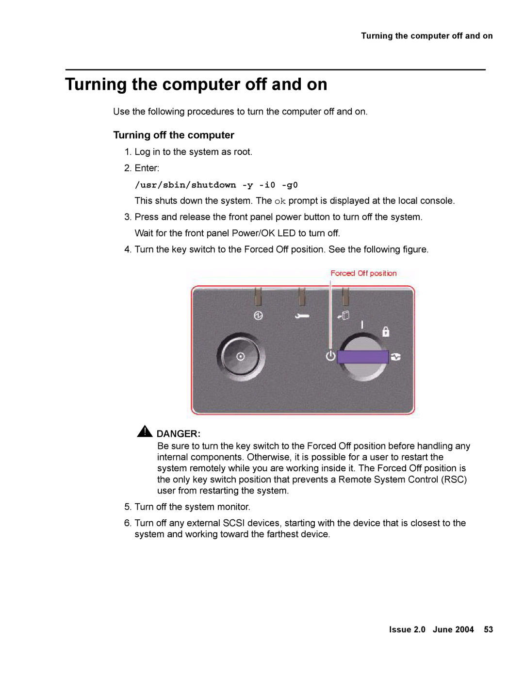 Avaya V880 manual Turning the computer off and on, Usr/sbin/shutdown -y -i0 -g0 