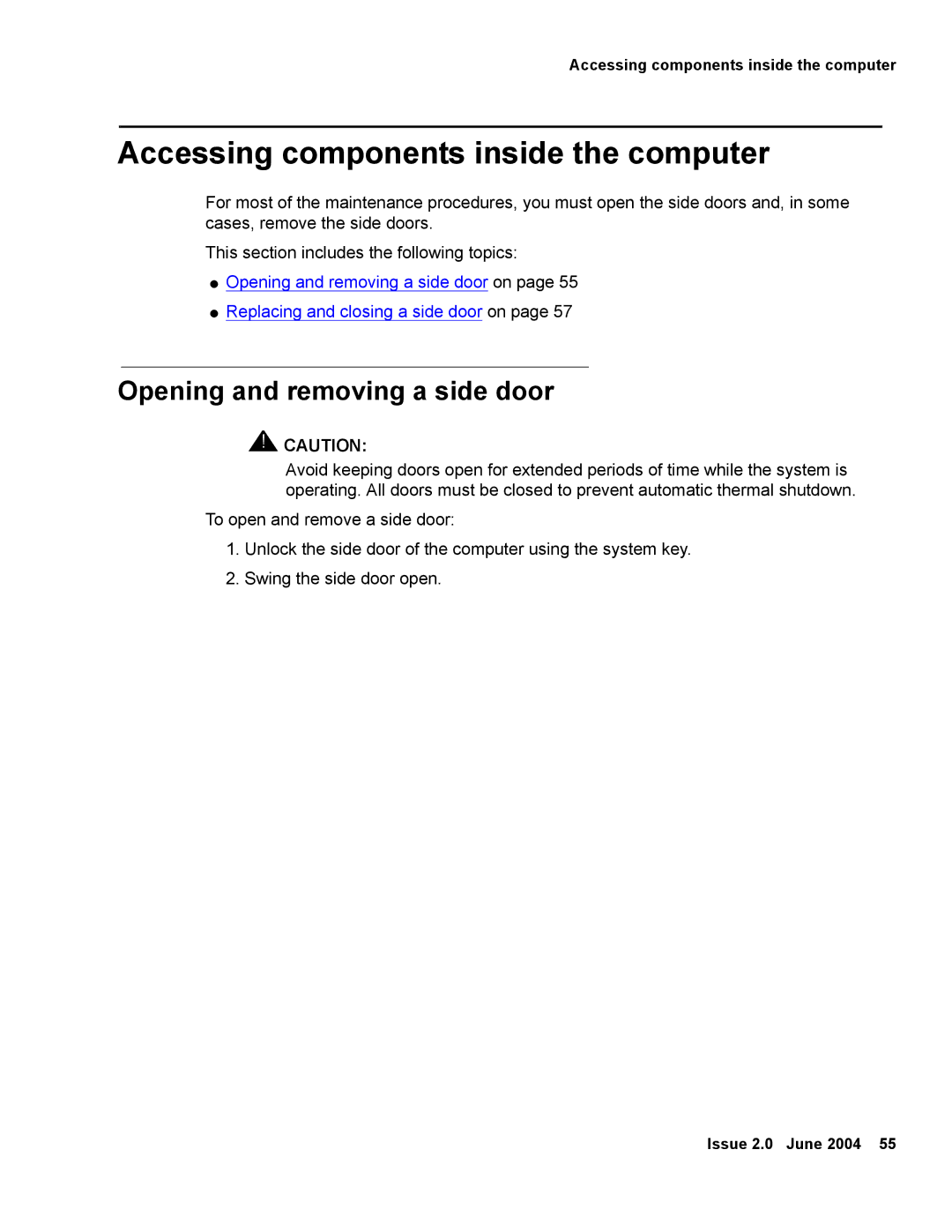 Avaya V880 manual Accessing components inside the computer, Opening and removing a side door 