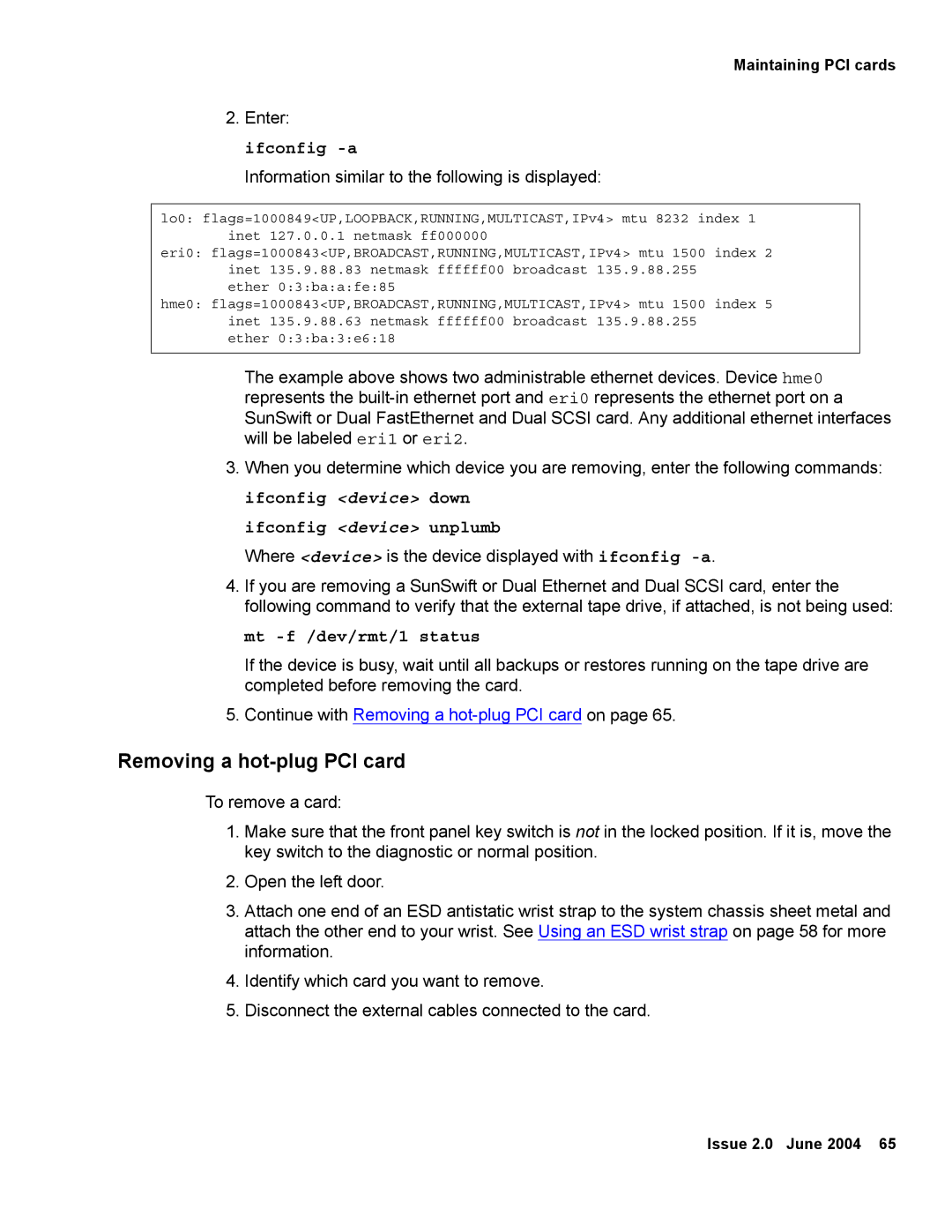 Avaya V880 manual Removing a hot-plug PCI card, Ifconfig device unplumb, Mt -f /dev/rmt/1 status 