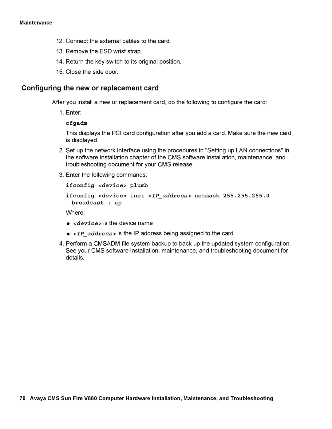 Avaya V880 manual Configuring the new or replacement card 