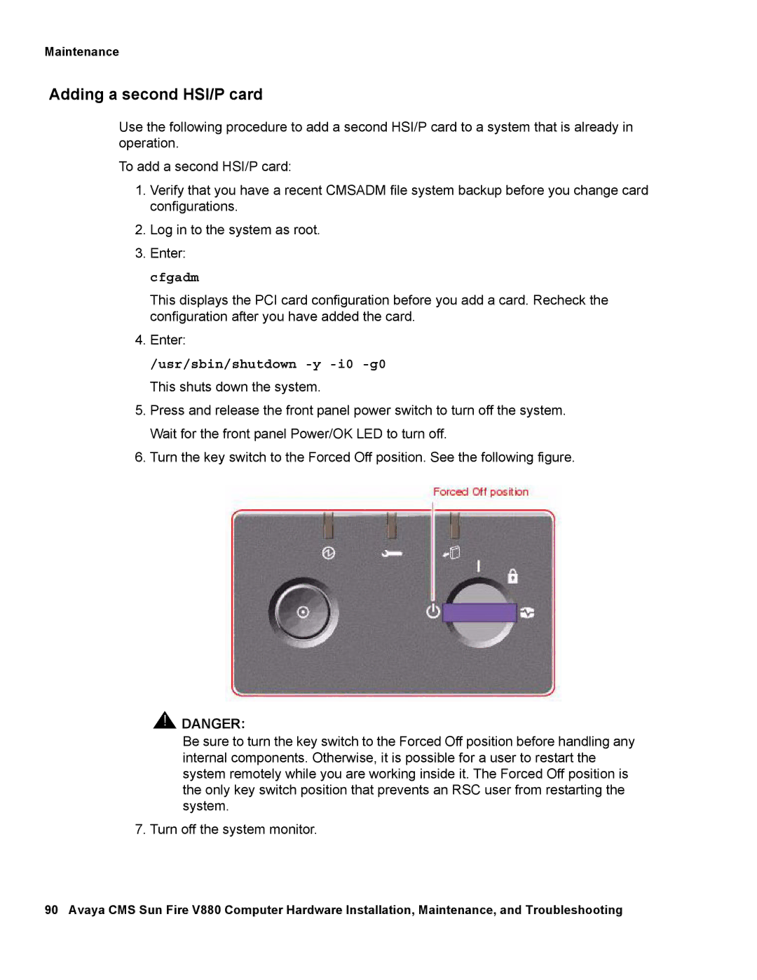 Avaya V880 manual Adding a second HSI/P card, Usr/sbin/shutdown -y -i0 -g0 