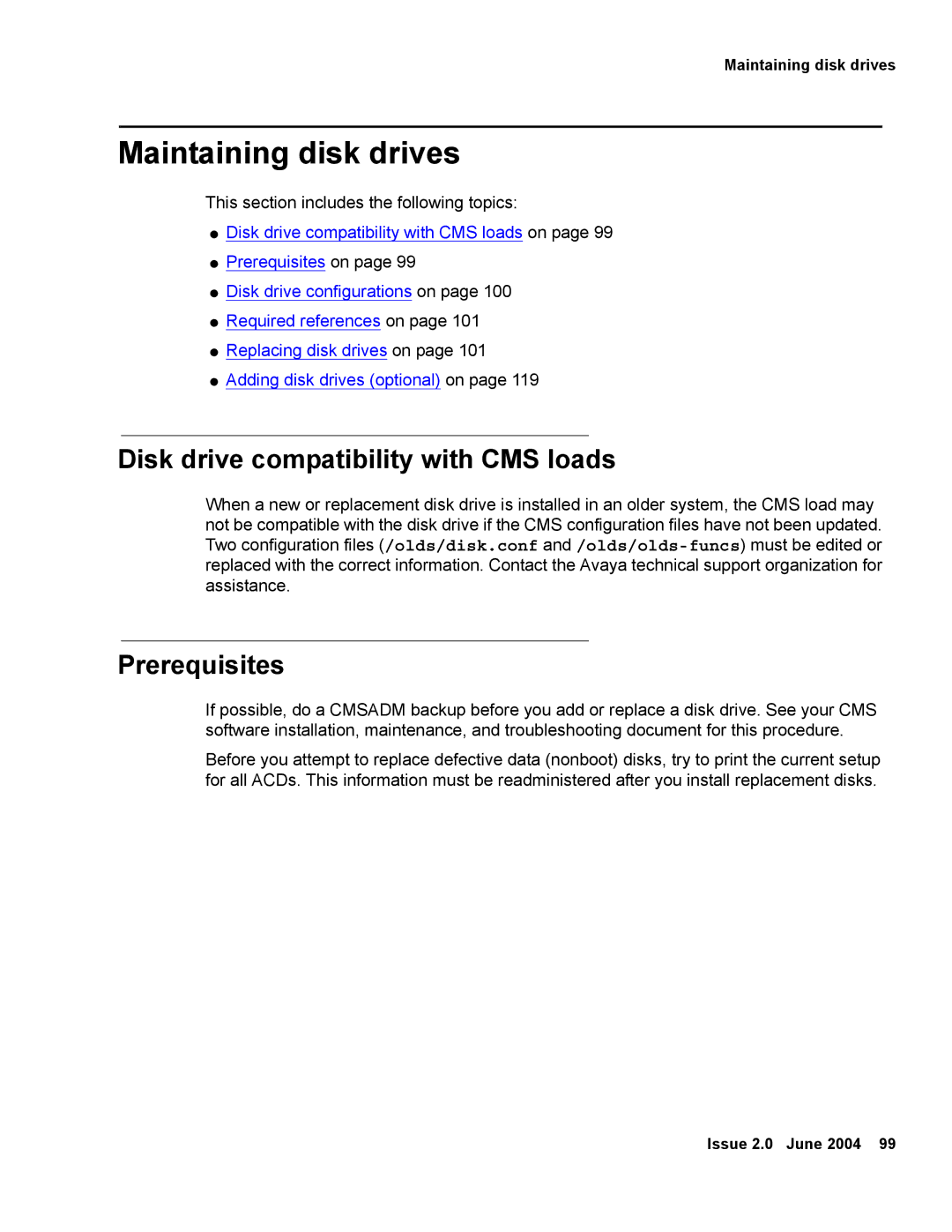 Avaya V880 manual Maintaining disk drives, Disk drive compatibility with CMS loads, Prerequisites 