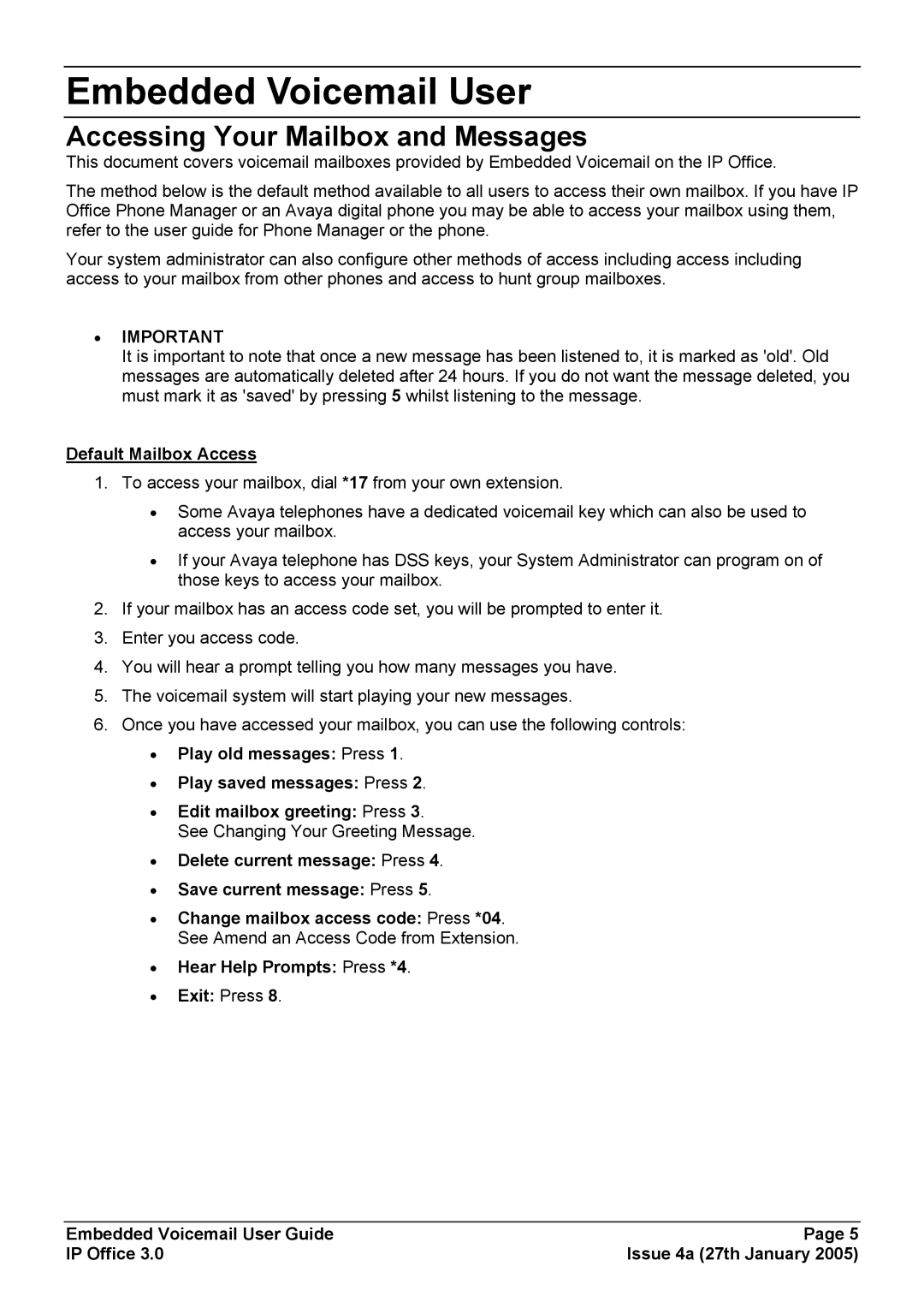 Avaya manual Embedded Voicemail User, Accessing Your Mailbox and Messages, Default Mailbox Access 