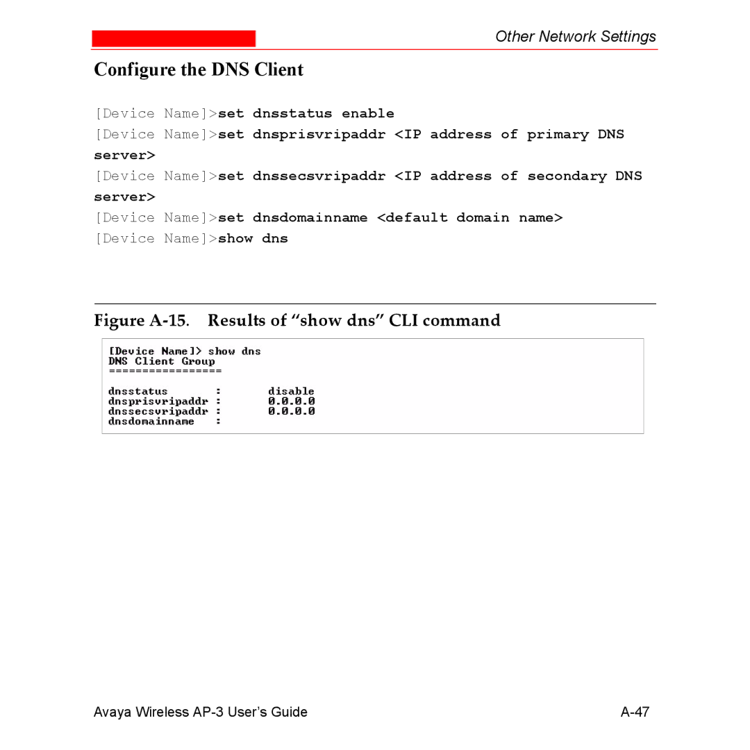 Avaya Wireless AP-3 manual Configure the DNS Client, Figure A-15. Results of show dns CLI command 