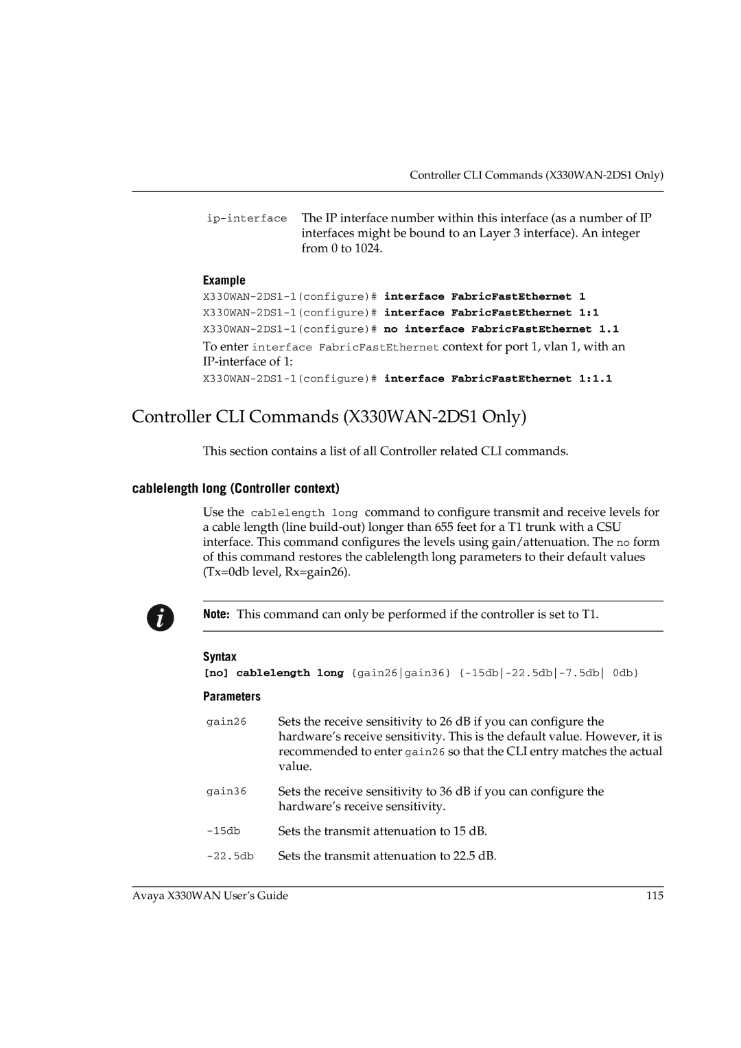 Avaya manual Controller CLI Commands X330WAN-2DS1 Only, Cablelength long Controller context 