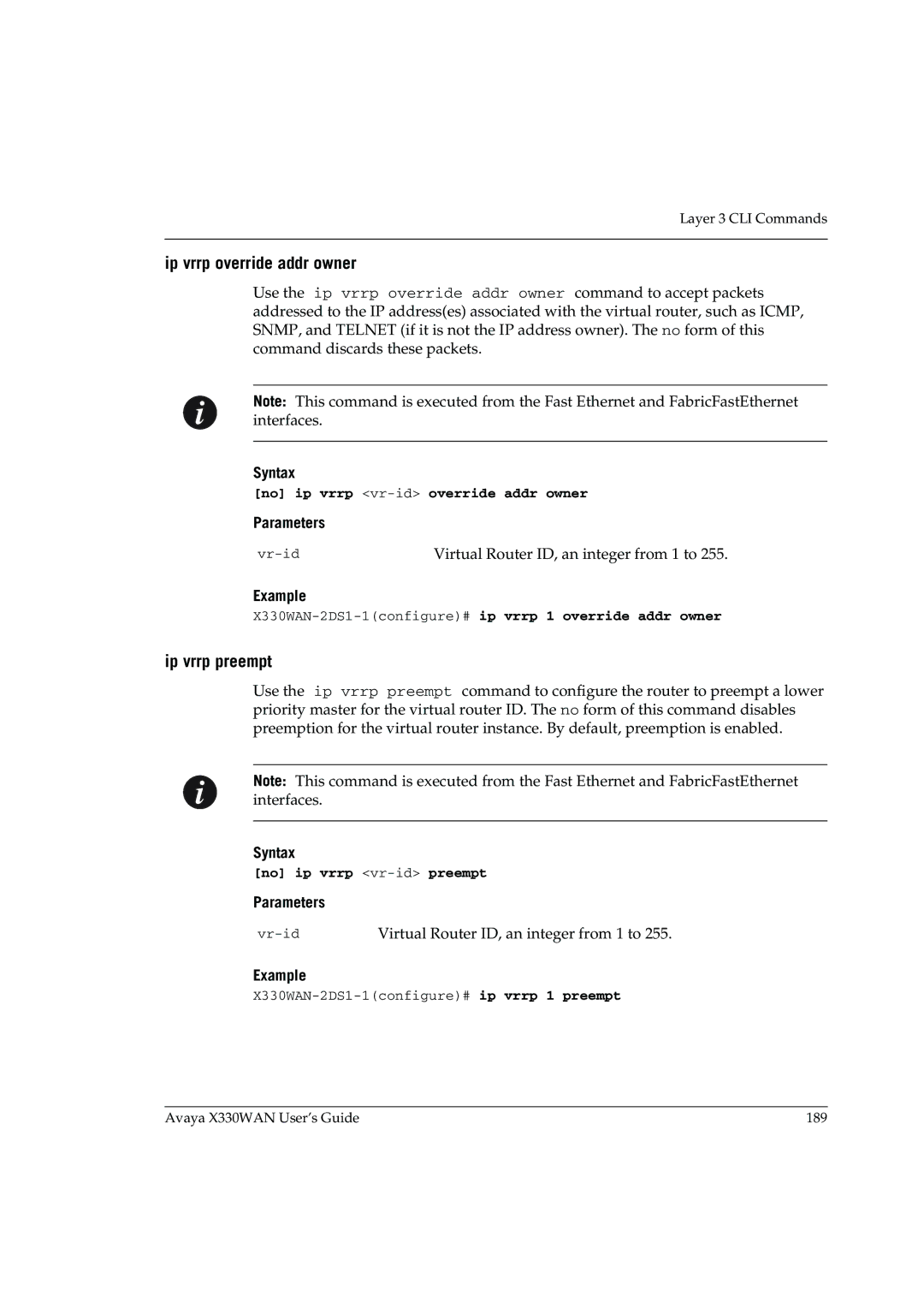 Avaya X330WAN Ip vrrp override addr owner, Ip vrrp preempt, No ip vrrp vr-idoverride addr owner, No ip vrrp vr-idpreempt 