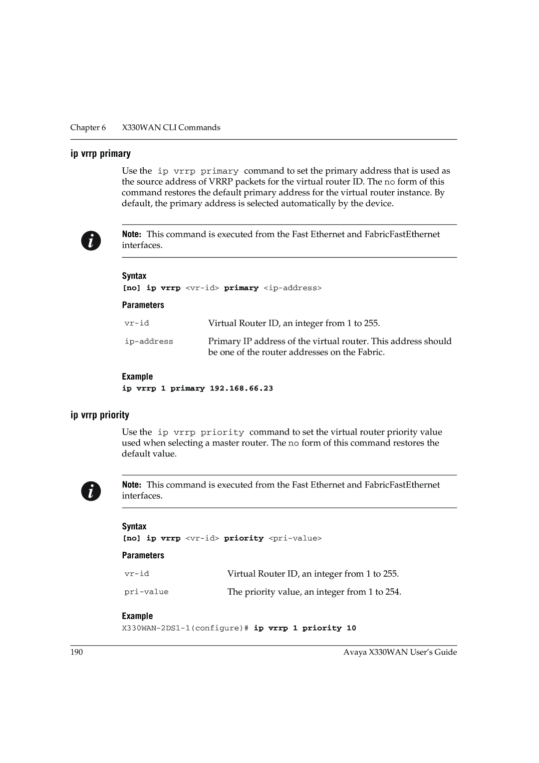 Avaya X330WAN Ip vrrp primary, Ip vrrp priority, No ip vrrp vr-idprimary ip-address, No ip vrrp vr-idpriority pri-value 