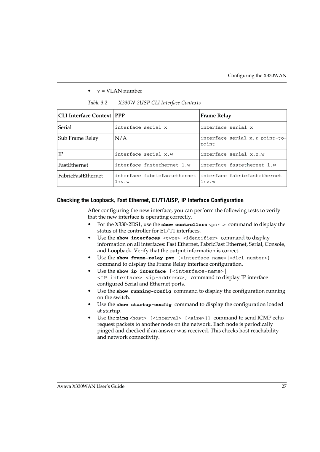 Avaya X330WAN manual Use the show ip interface interface-name 