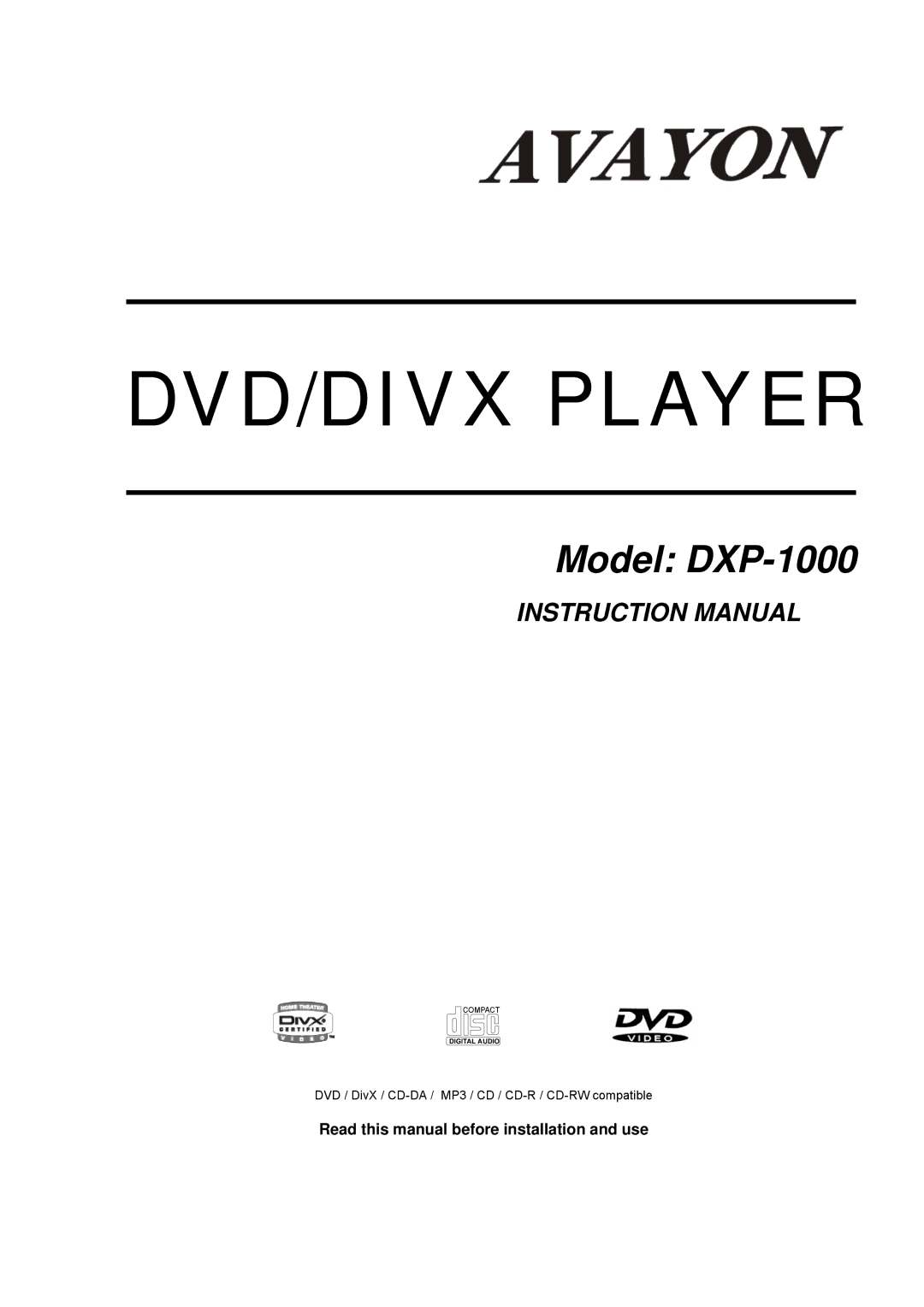 Avayon DXP-1000 manual DVD/DIVX Player, Read this manual before installation and use 