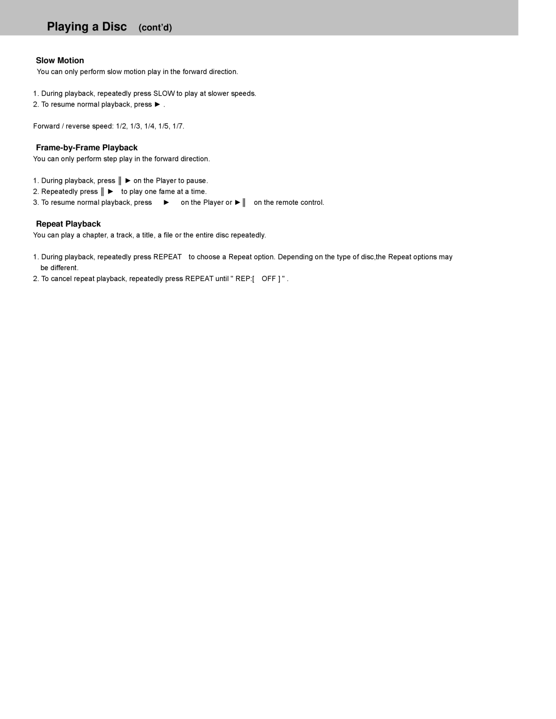 Avayon DXP-7P manual Playing a Disc cont’d, Slow Motion, Frame-by-Frame Playback, Repeat Playback 